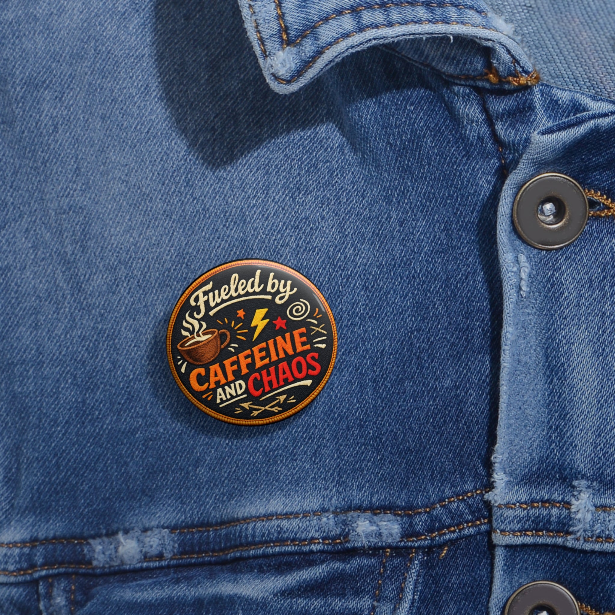 Caffeine and Chaos Pin Button — Funny Coffee Lover Enamel-Style Badge