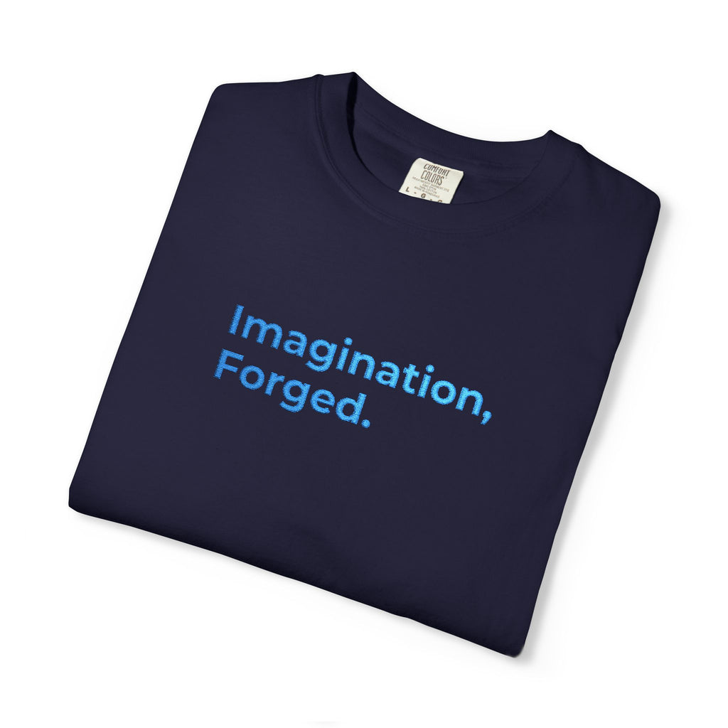 Premium Edition Imagination, Forged. Embroidered Tee — Graphic Garment-Dyed T-Shirt