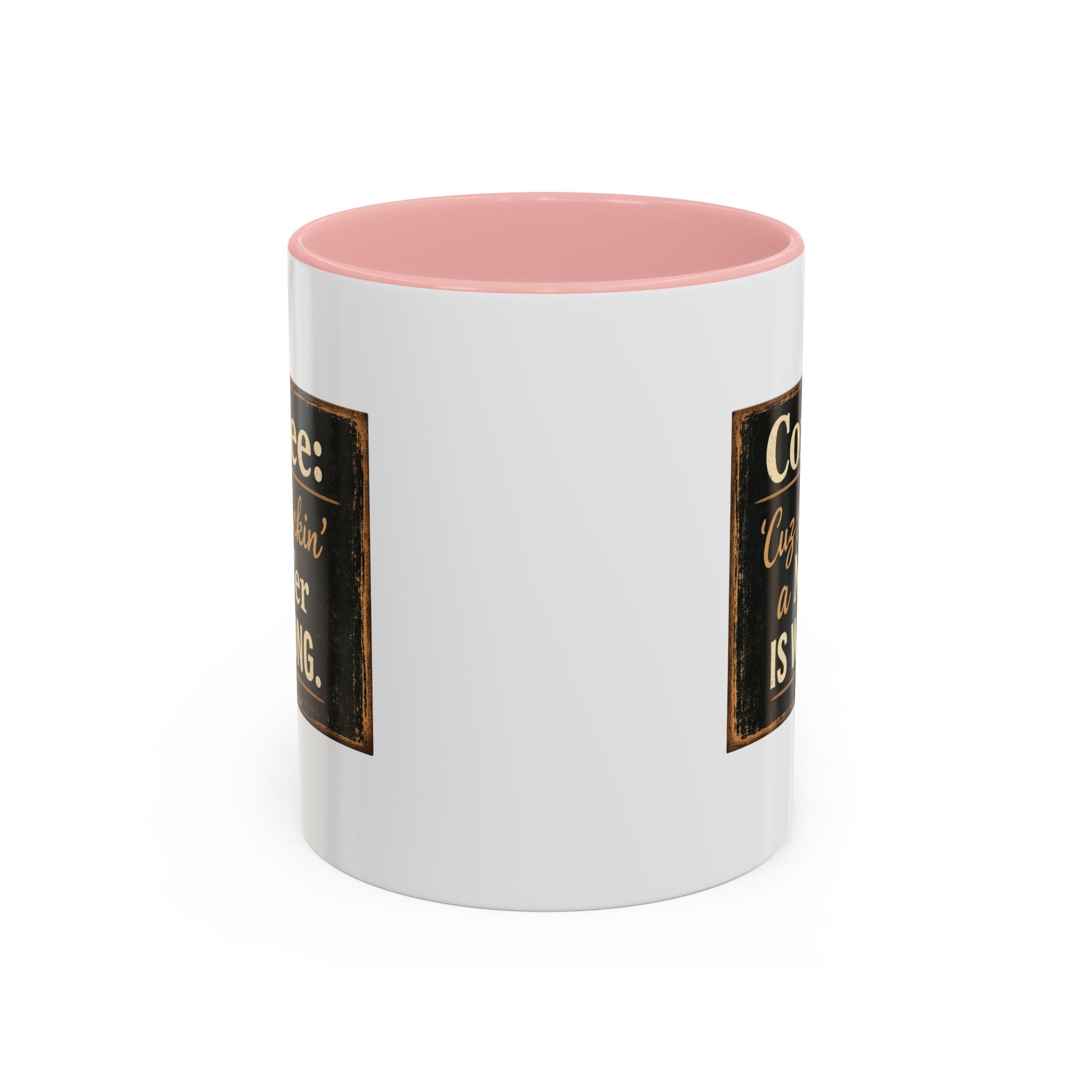 Coffee Mug — "Coffee: 'Cuz smacking a MF'er is wrong" Rustic Funny Ceramic Accent Mug