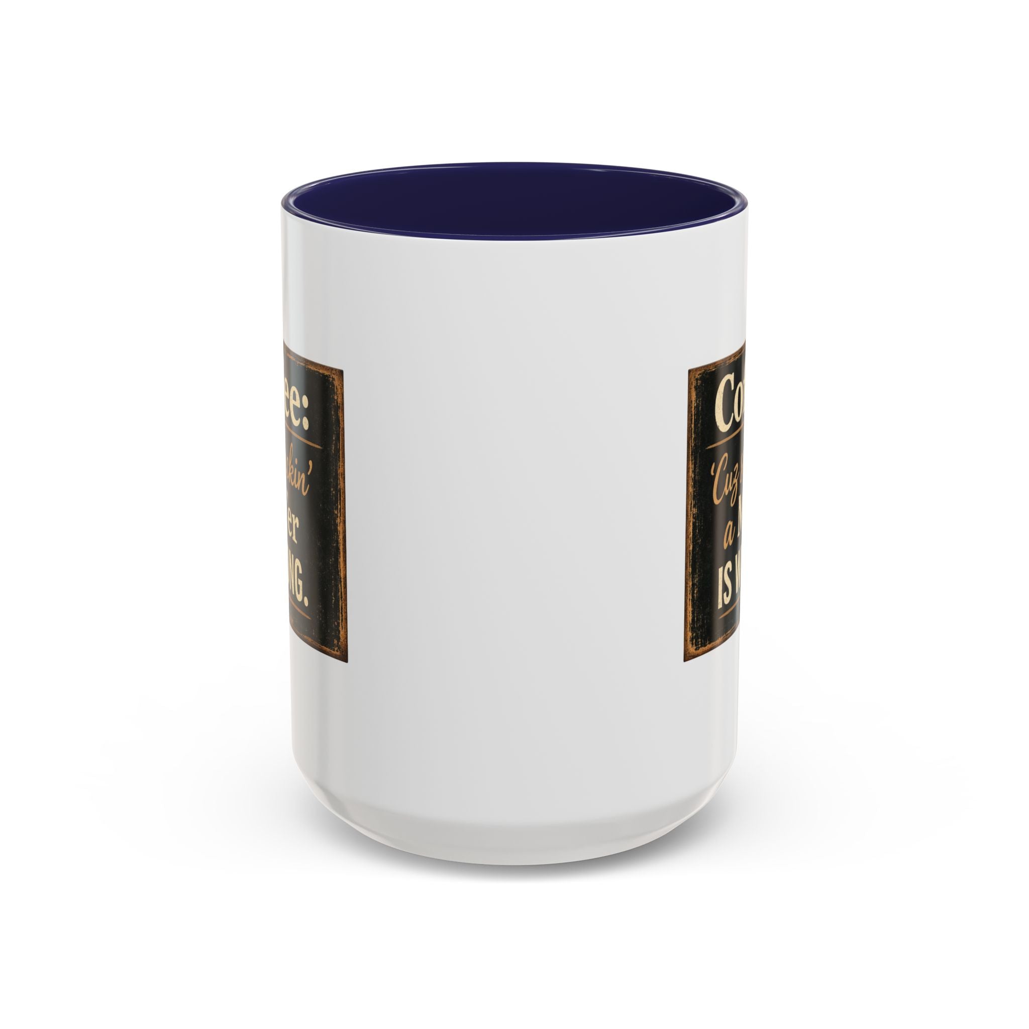 Coffee Mug — "Coffee: 'Cuz smacking a MF'er is wrong" Rustic Funny Ceramic Accent Mug