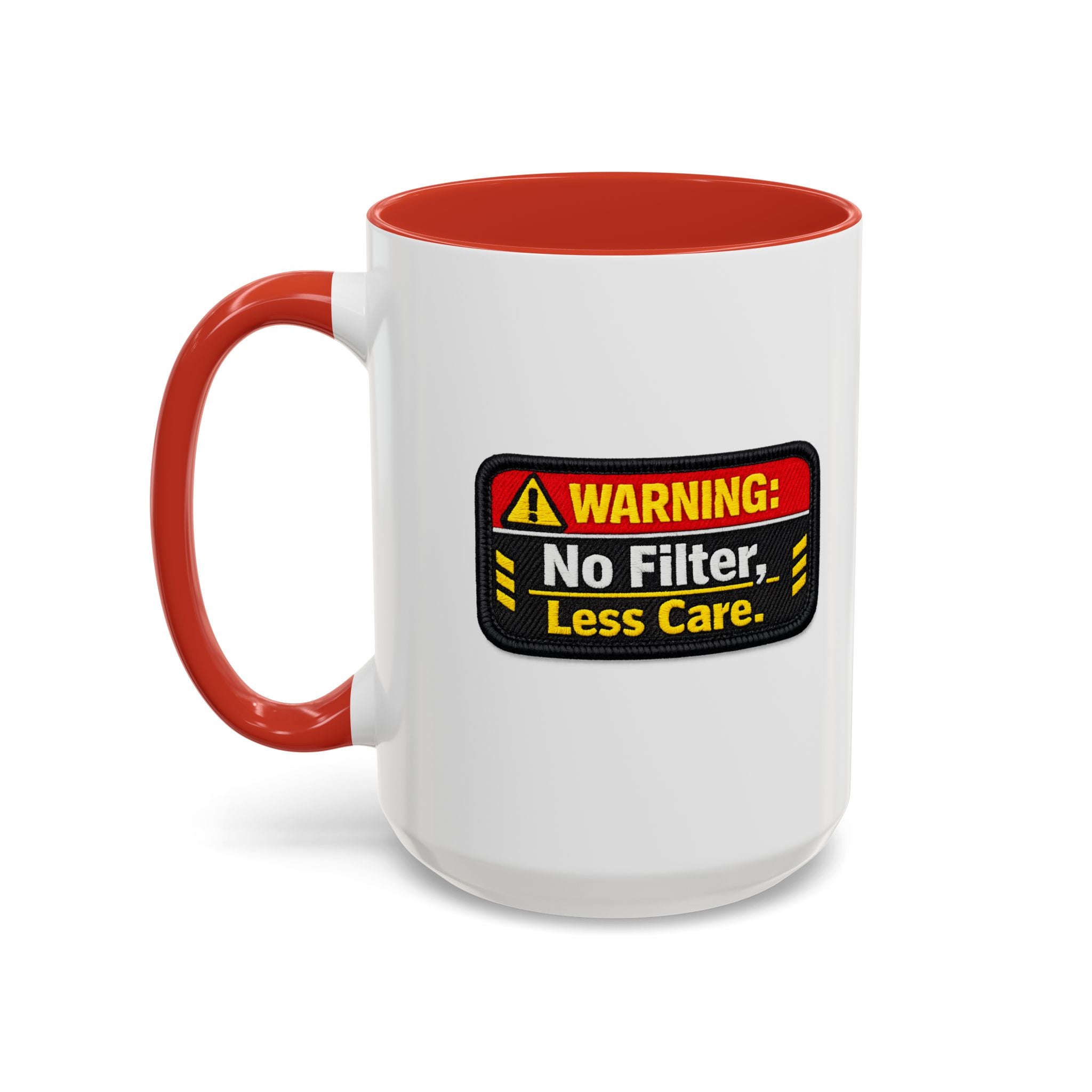 Coffee Mug — "Warning: No Filter, Less Care" Accent Ceramic Mug