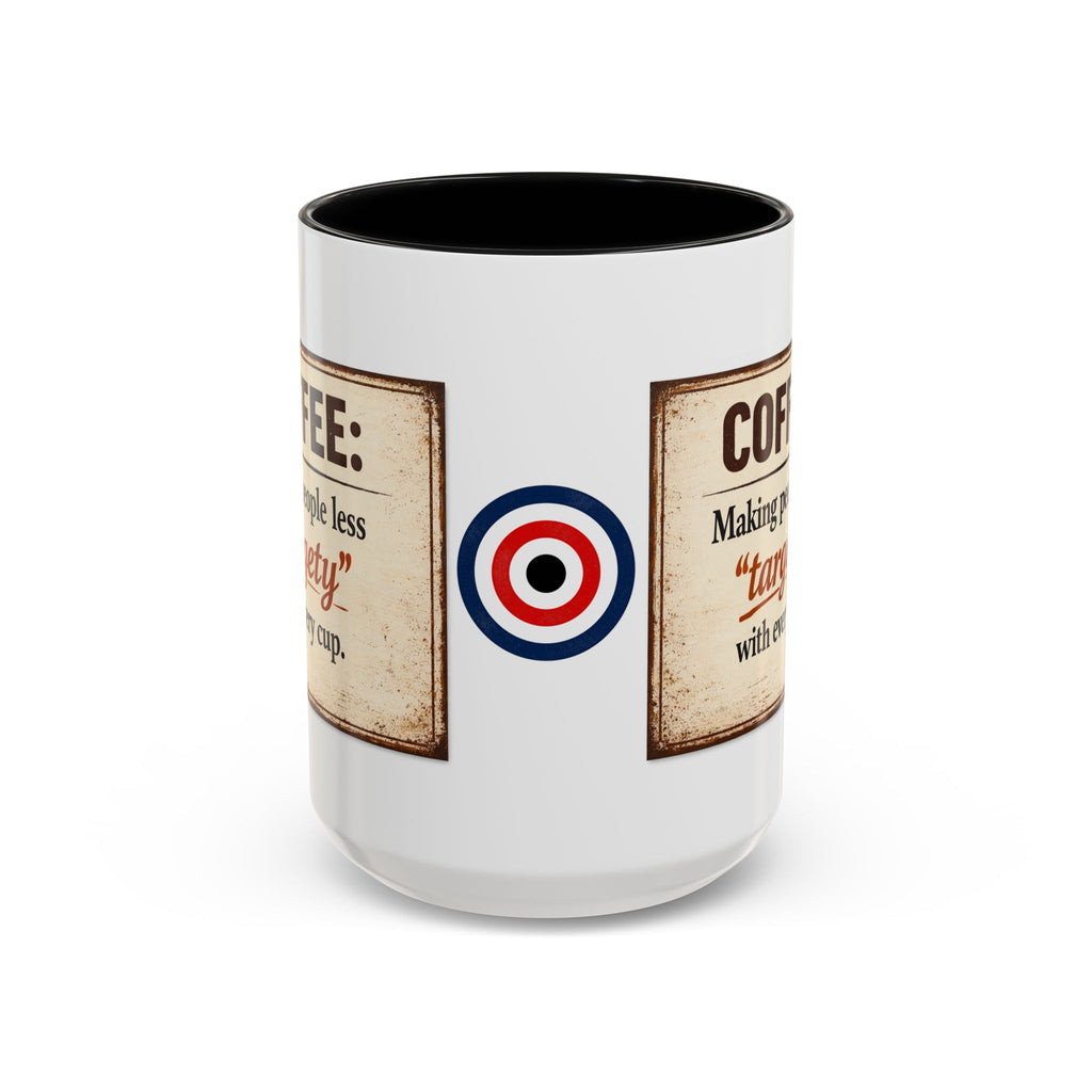 Coffee Mug — “Coffee: Making people less ‘targety’ with every cup” Vintage Accent Mug