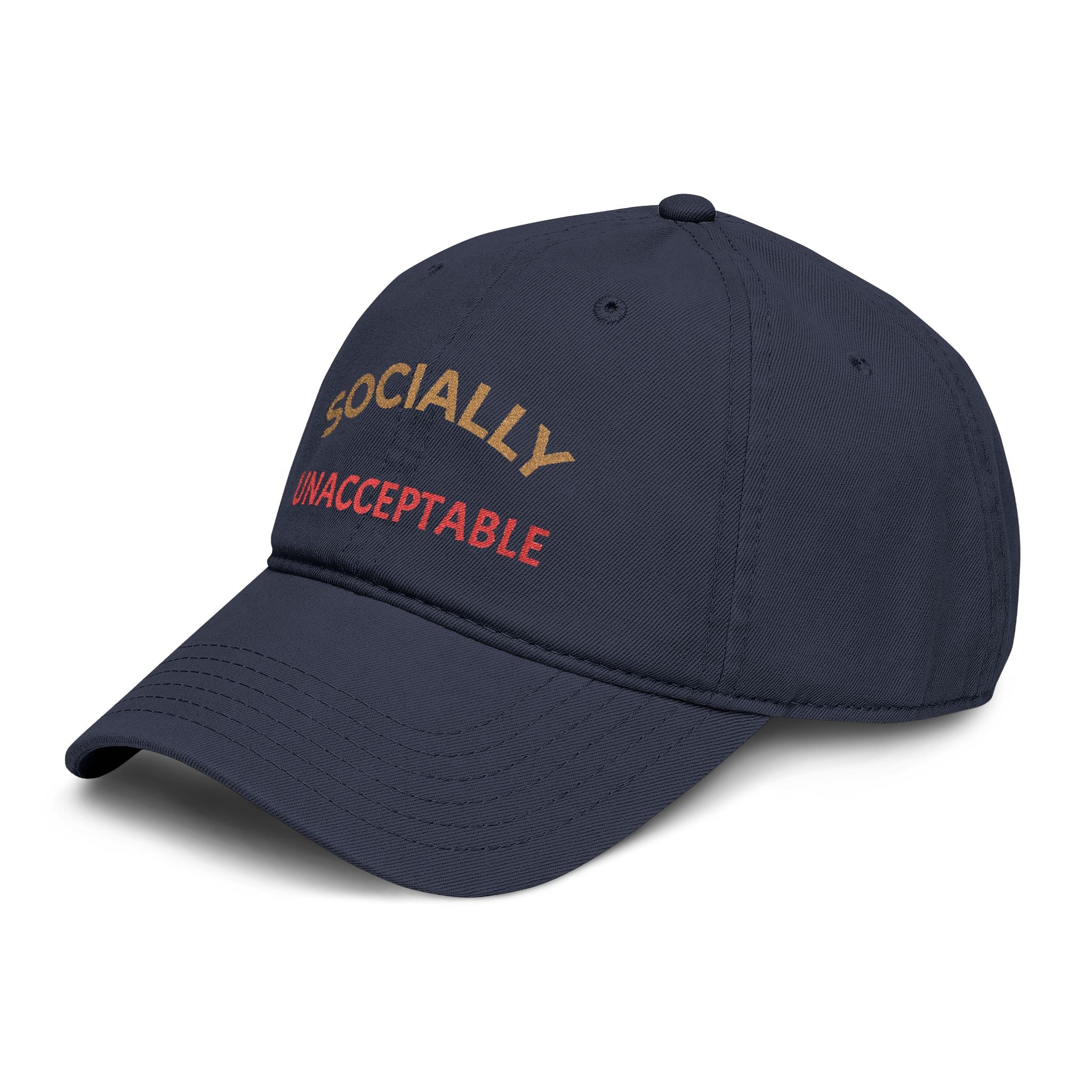 Socially Unacceptable Embroidered Baseball Cap