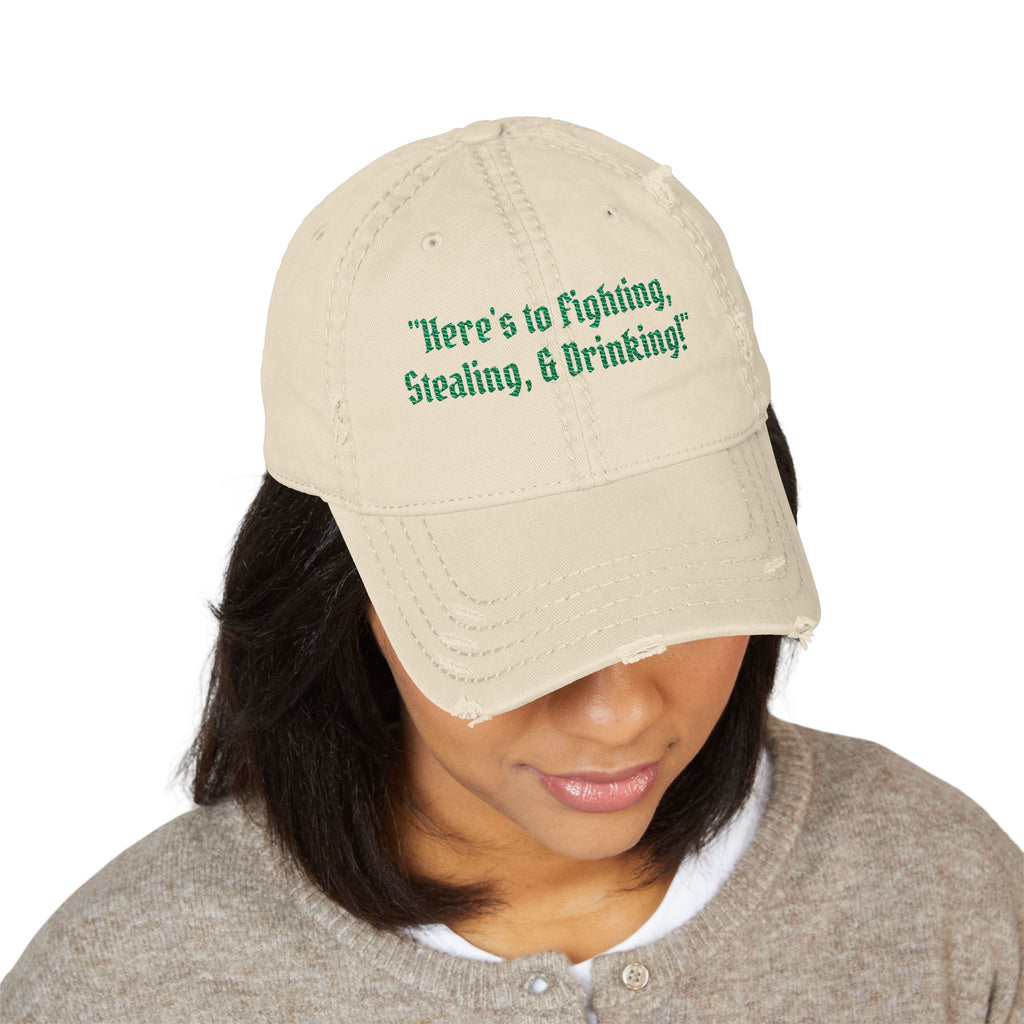 Embroidered Distressed Dad Hat — "Here's To Fighting, Stealing, and Drinking" Vintage Cap