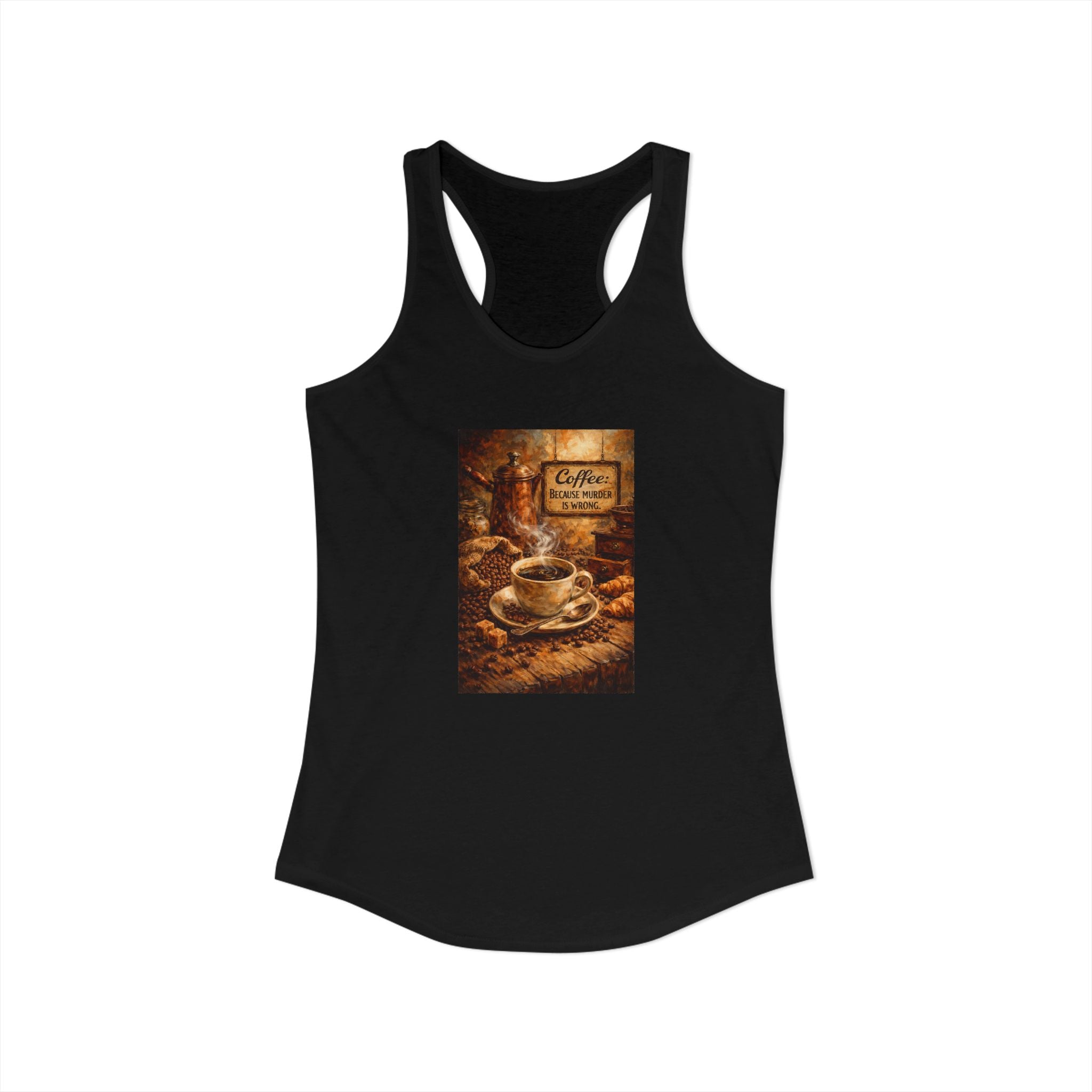 Women's Ideal Racerback Tank - "Coffee B/c Murder is wrong"