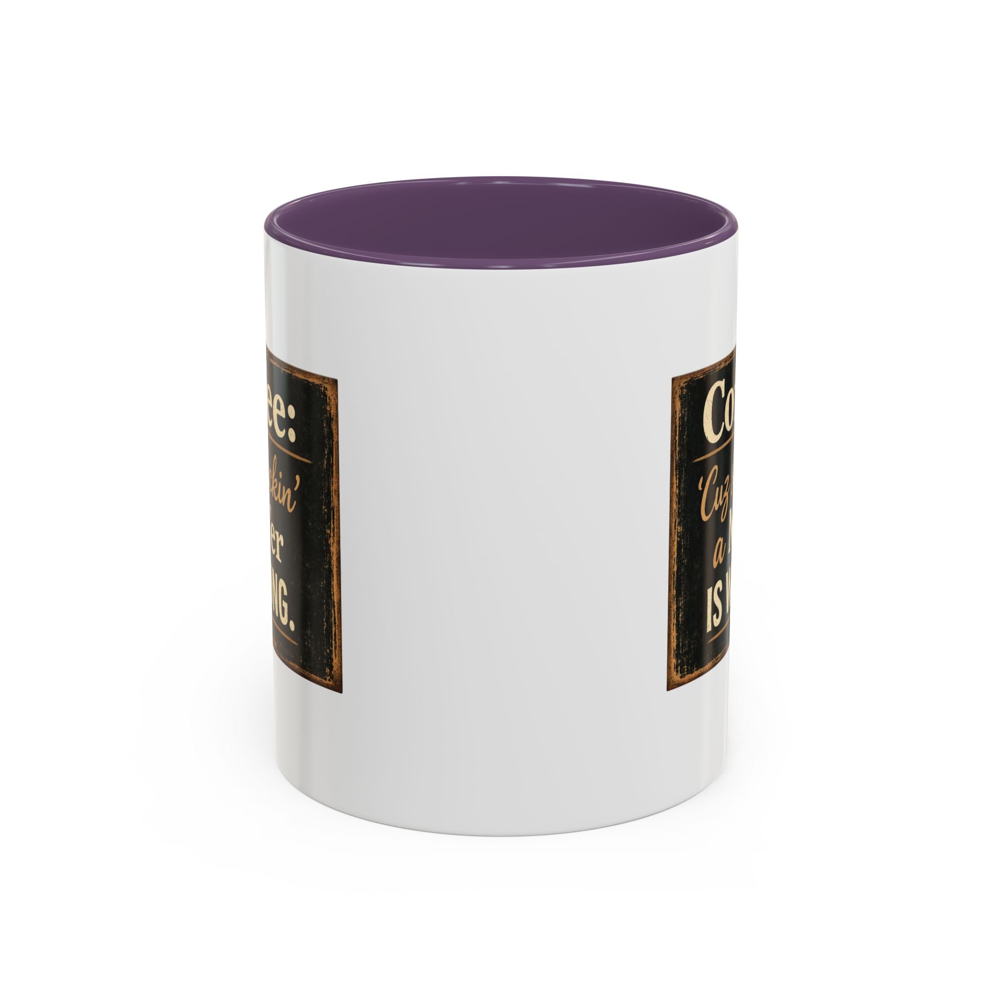 Coffee Mug — "Coffee: 'Cuz smacking a MF'er is wrong" Rustic Funny Ceramic Accent Mug