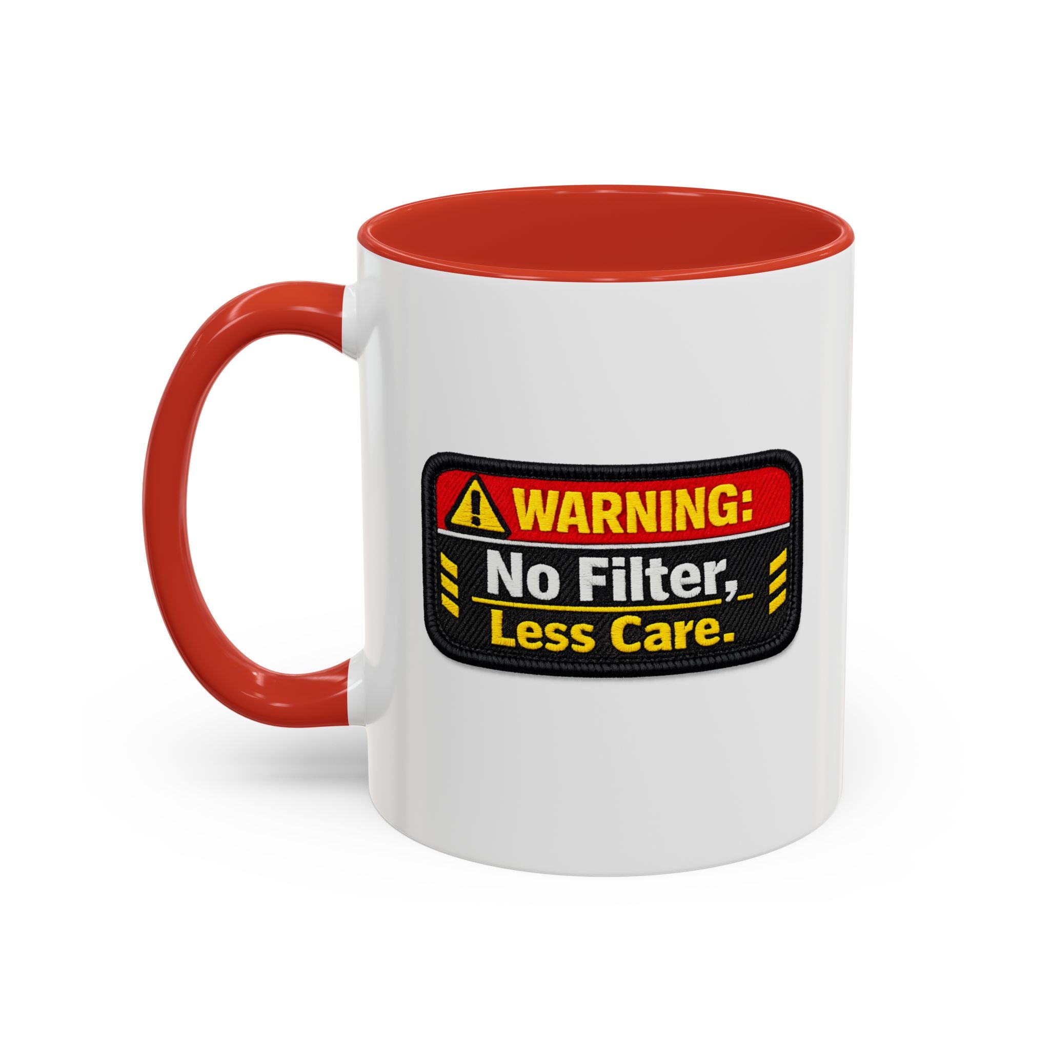 Coffee Mug — "Warning: No Filter, Less Care" Accent Ceramic Mug
