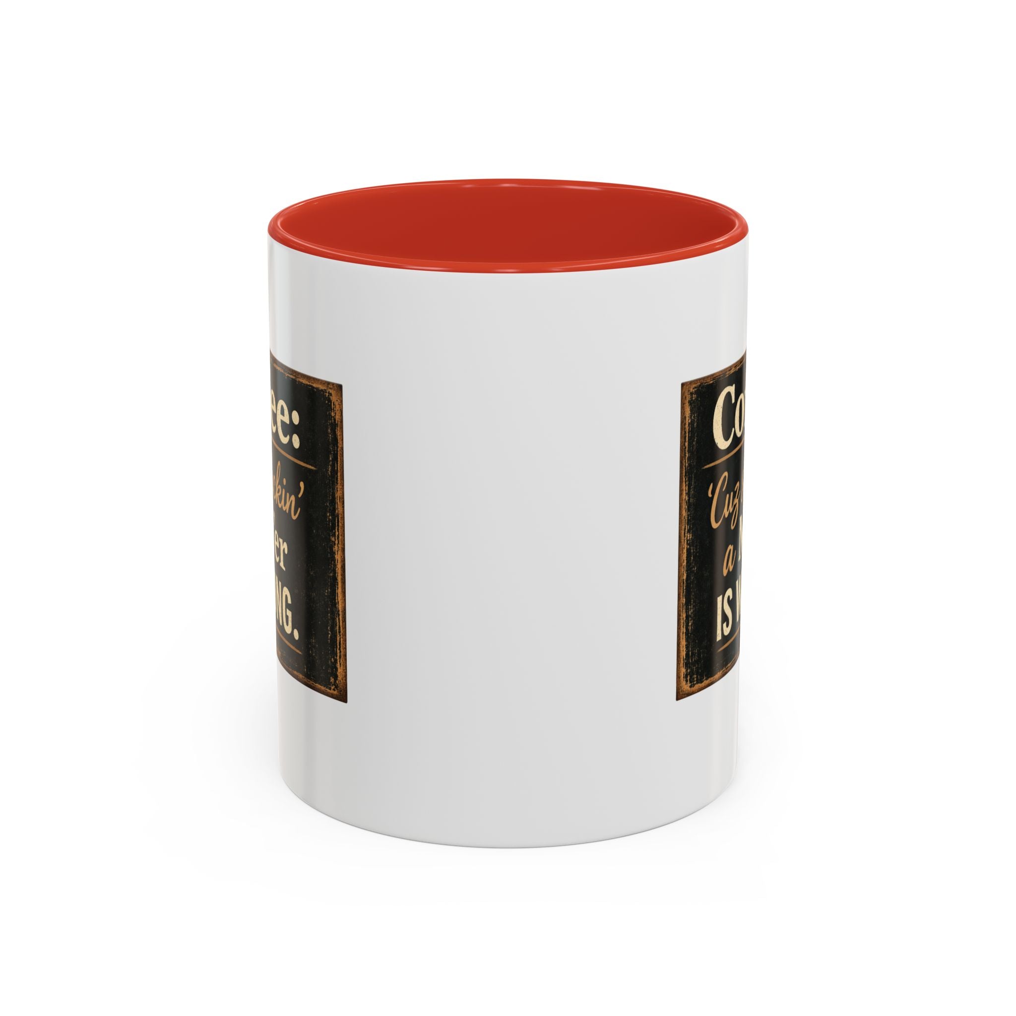 Coffee Mug — "Coffee: 'Cuz smacking a MF'er is wrong" Rustic Funny Ceramic Accent Mug