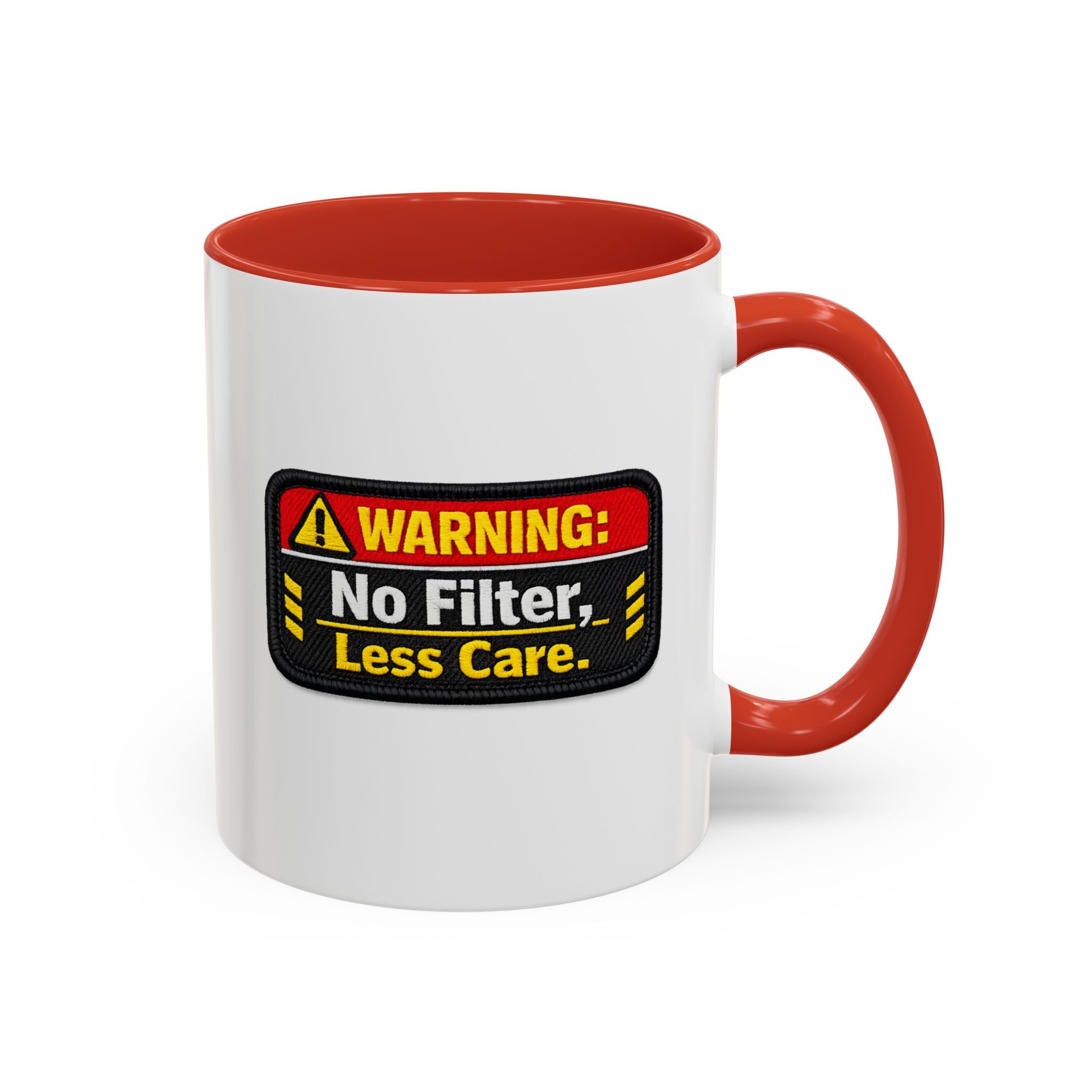 Coffee Mug — "Warning: No Filter, Less Care" Accent Ceramic Mug