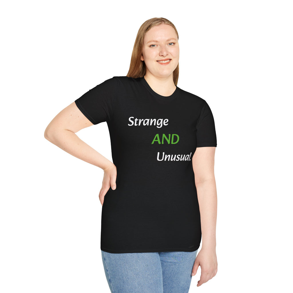 Strange and Unusual T-Shirt — Quirky Statement Tee