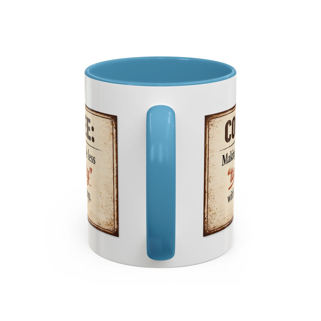 Coffee Mug — “Coffee: Making people less ‘targety’ with every cup” Vintage Accent Mug