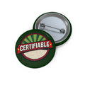Certifiable Retro Pin Button — Custom Badge for Jackets, Bags & Events