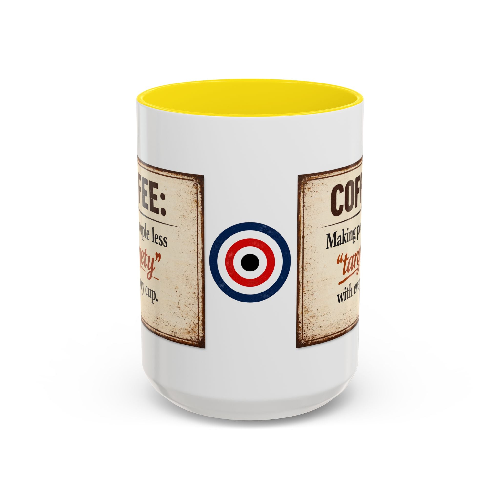 Coffee Mug — “Coffee: Making people less ‘targety’ with every cup” Vintage Accent Mug