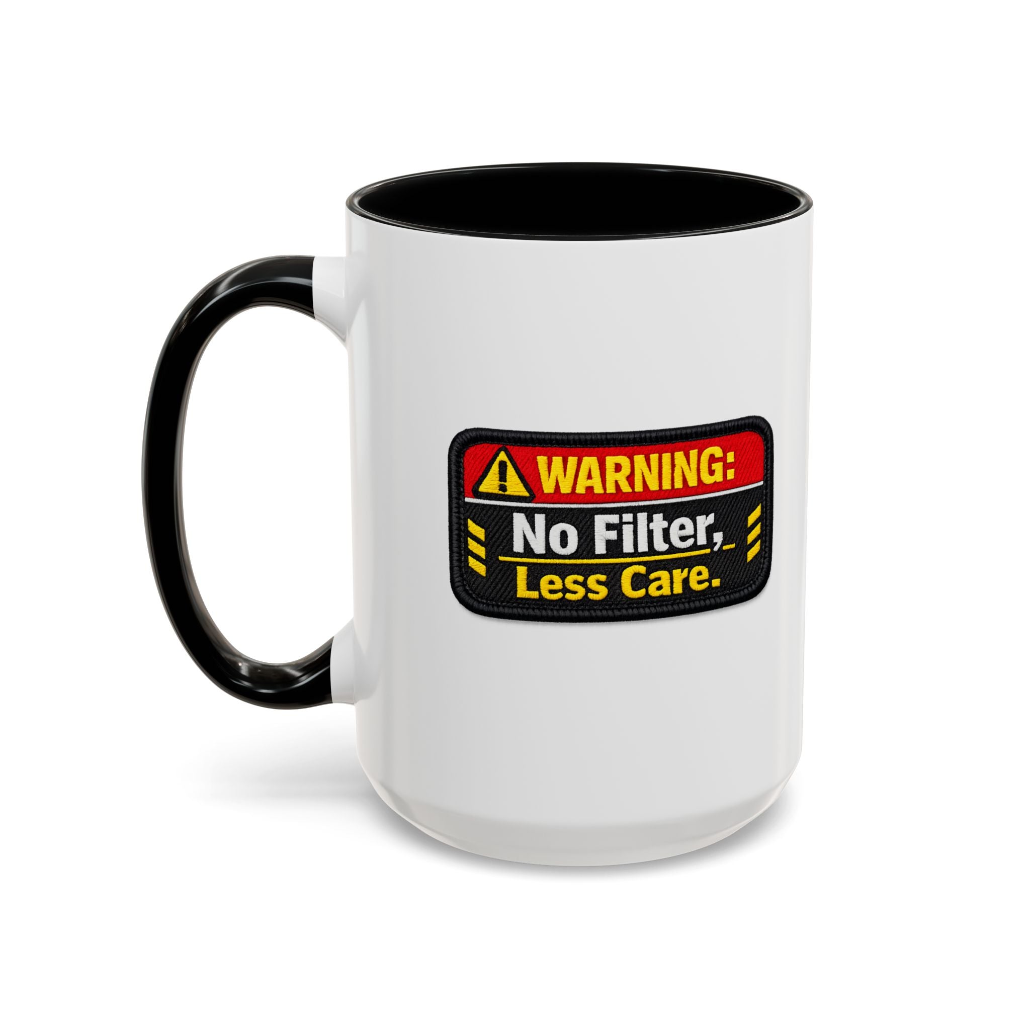 Coffee Mug — "Warning: No Filter, Less Care" Accent Ceramic Mug