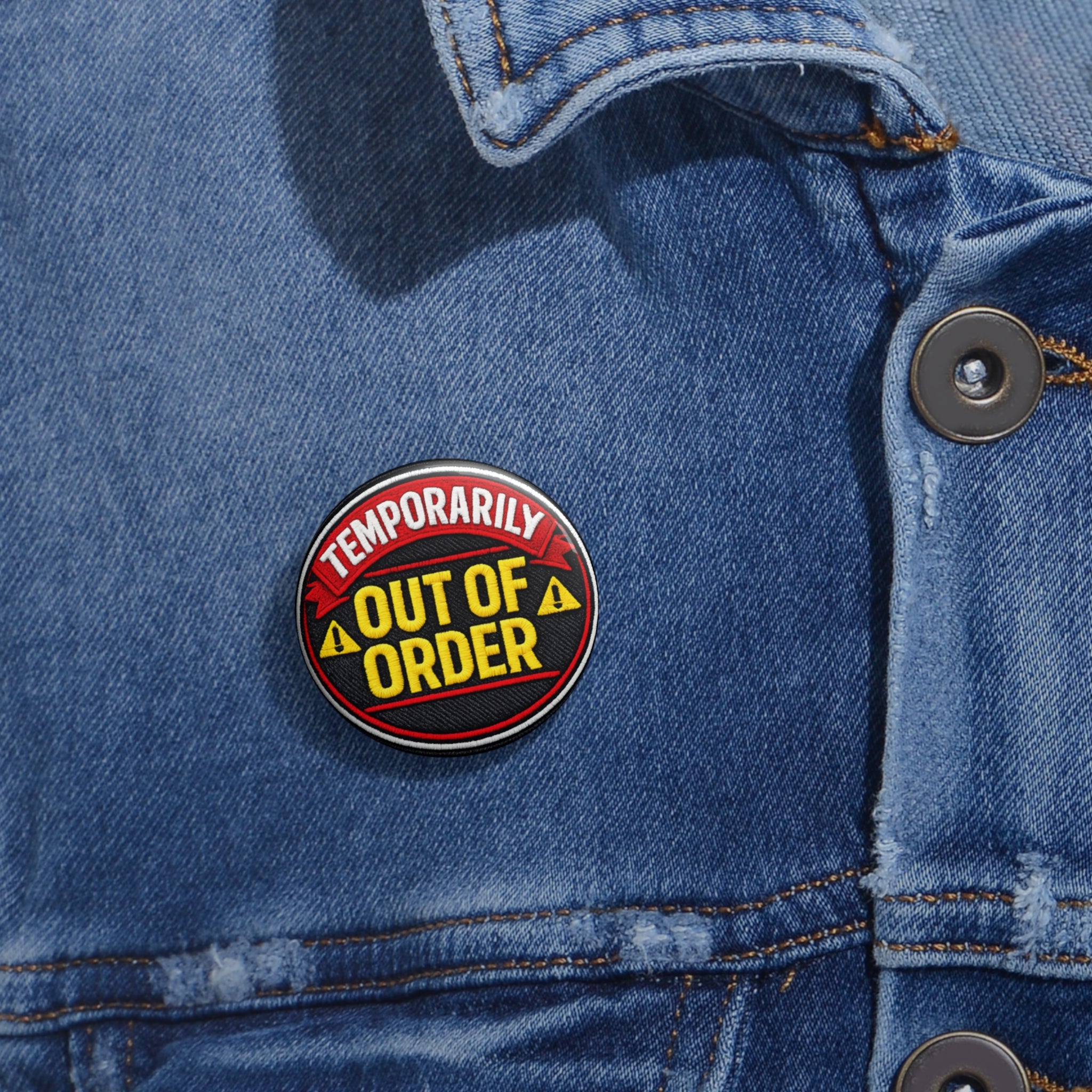 Out of Order Pin Button — 'Temporarily Out of Order' Retro Warning Badge
