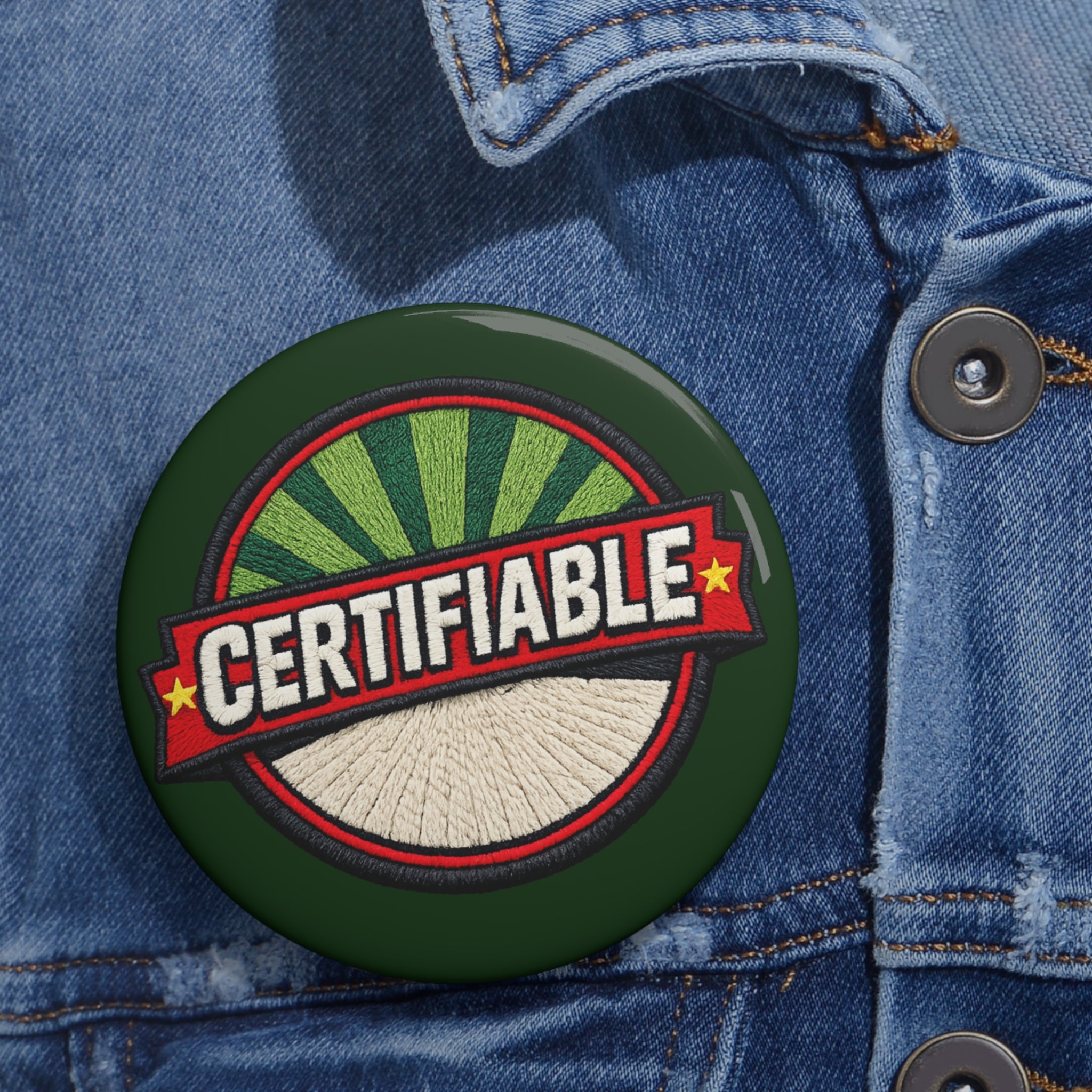 Certifiable Retro Pin Button — Custom Badge for Jackets, Bags & Events