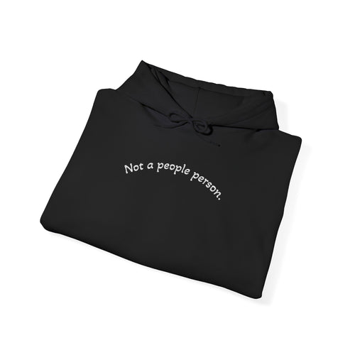 'Not a People Person' Black Hoodie — Minimal Text Embroidered Pullover