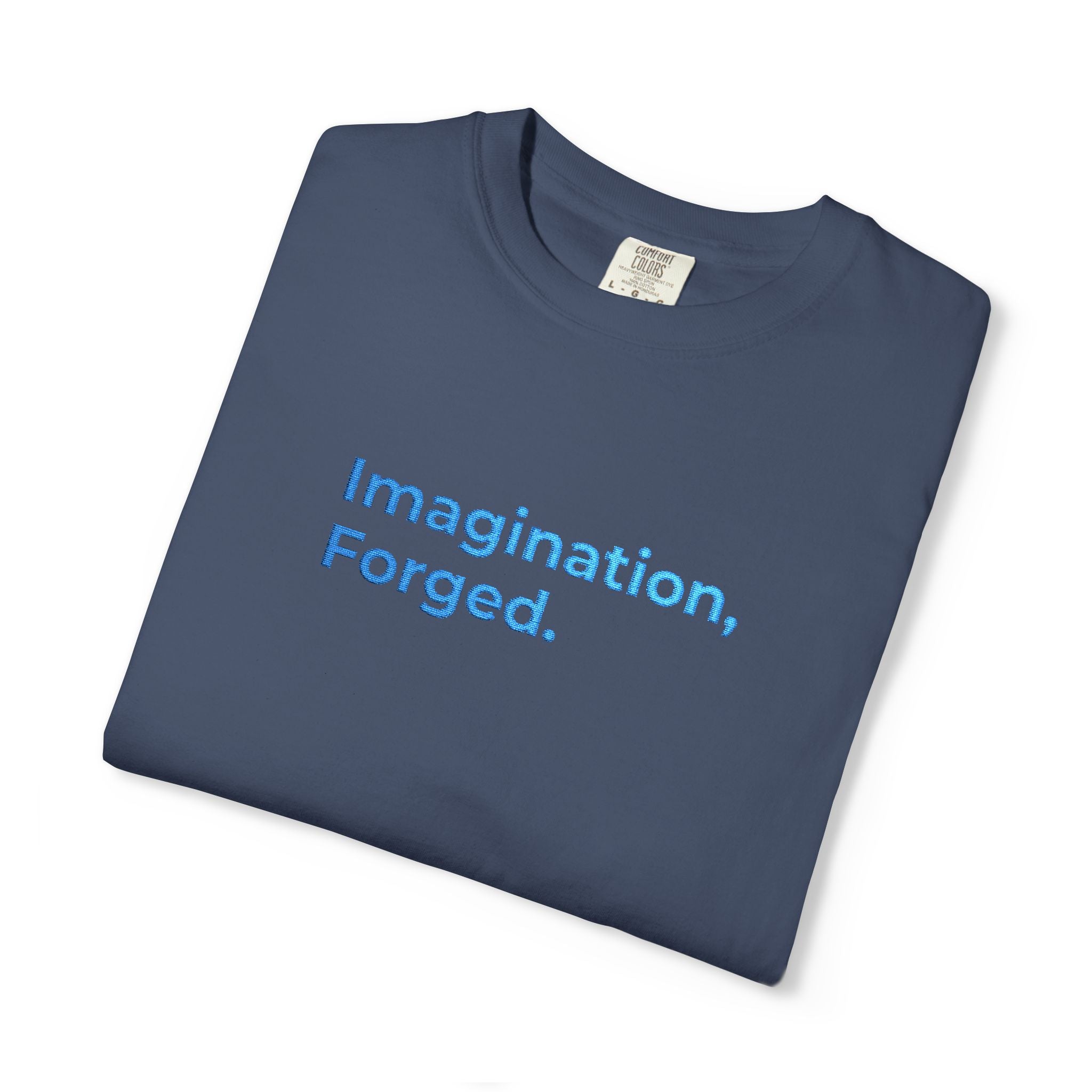 Premium Edition Imagination, Forged. Embroidered Tee — Graphic Garment-Dyed T-Shirt
