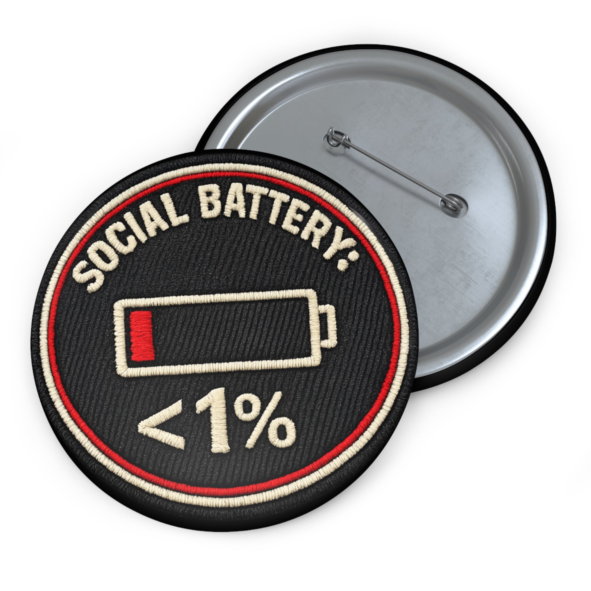 Pin Button — "Social Battery: <1%" Low Energy Funny Badge