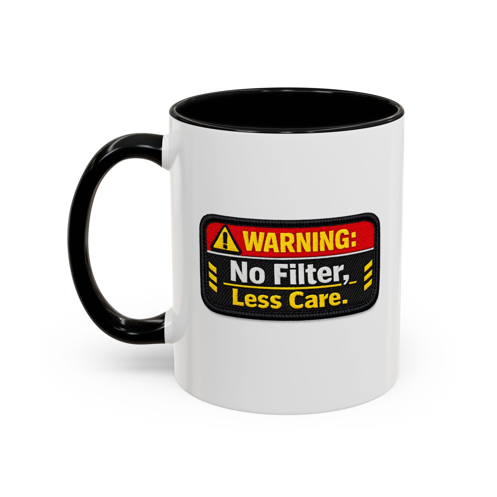 Coffee Mug — "Warning: No Filter, Less Care" Accent Ceramic Mug