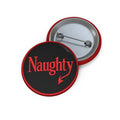 Pin Button — "Naughty" Black & Red Round Enamel Pin