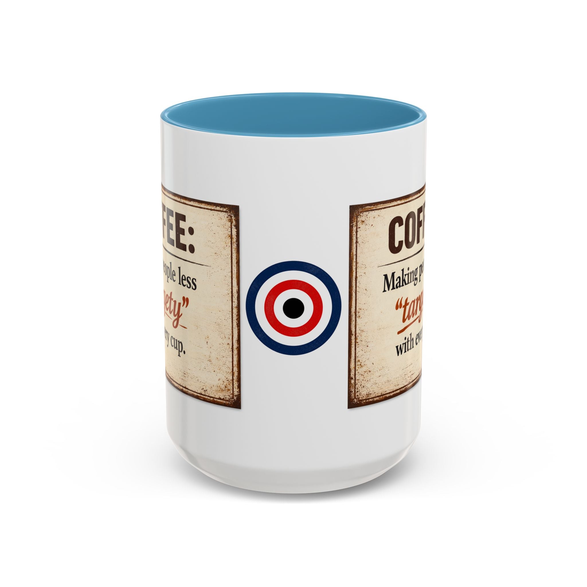 Coffee Mug — “Coffee: Making people less ‘targety’ with every cup” Vintage Accent Mug