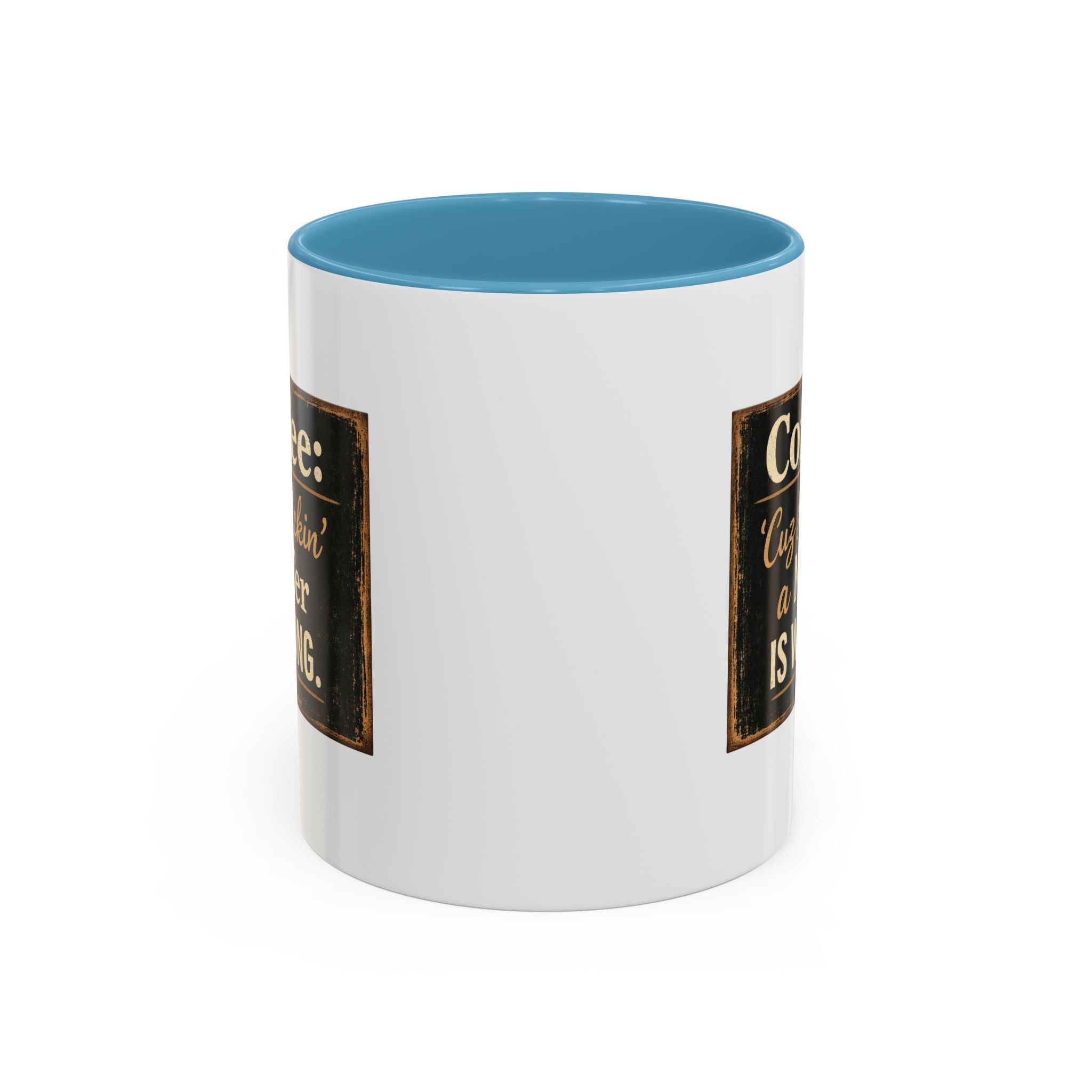 Coffee Mug — "Coffee: 'Cuz smacking a MF'er is wrong" Rustic Funny Ceramic Accent Mug