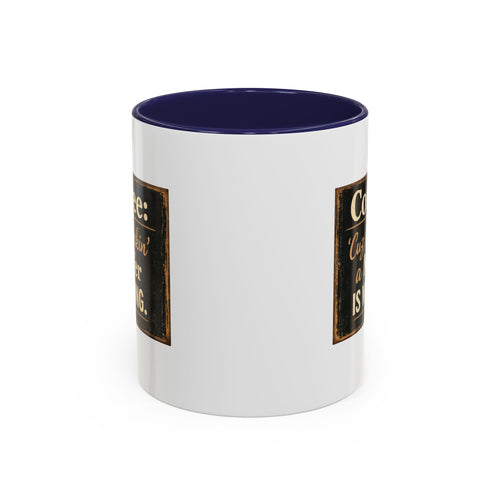 Coffee Mug — "Coffee: 'Cuz smacking a MF'er is wrong" Rustic Funny Ceramic Accent Mug