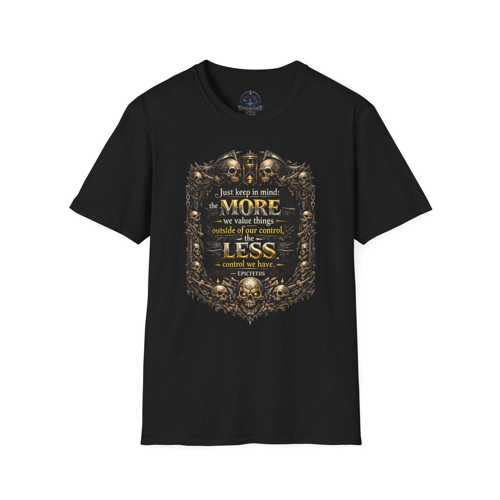 T-Shirt — Gothic Skull Stoic Quote Tee: "Just keep in mind..."