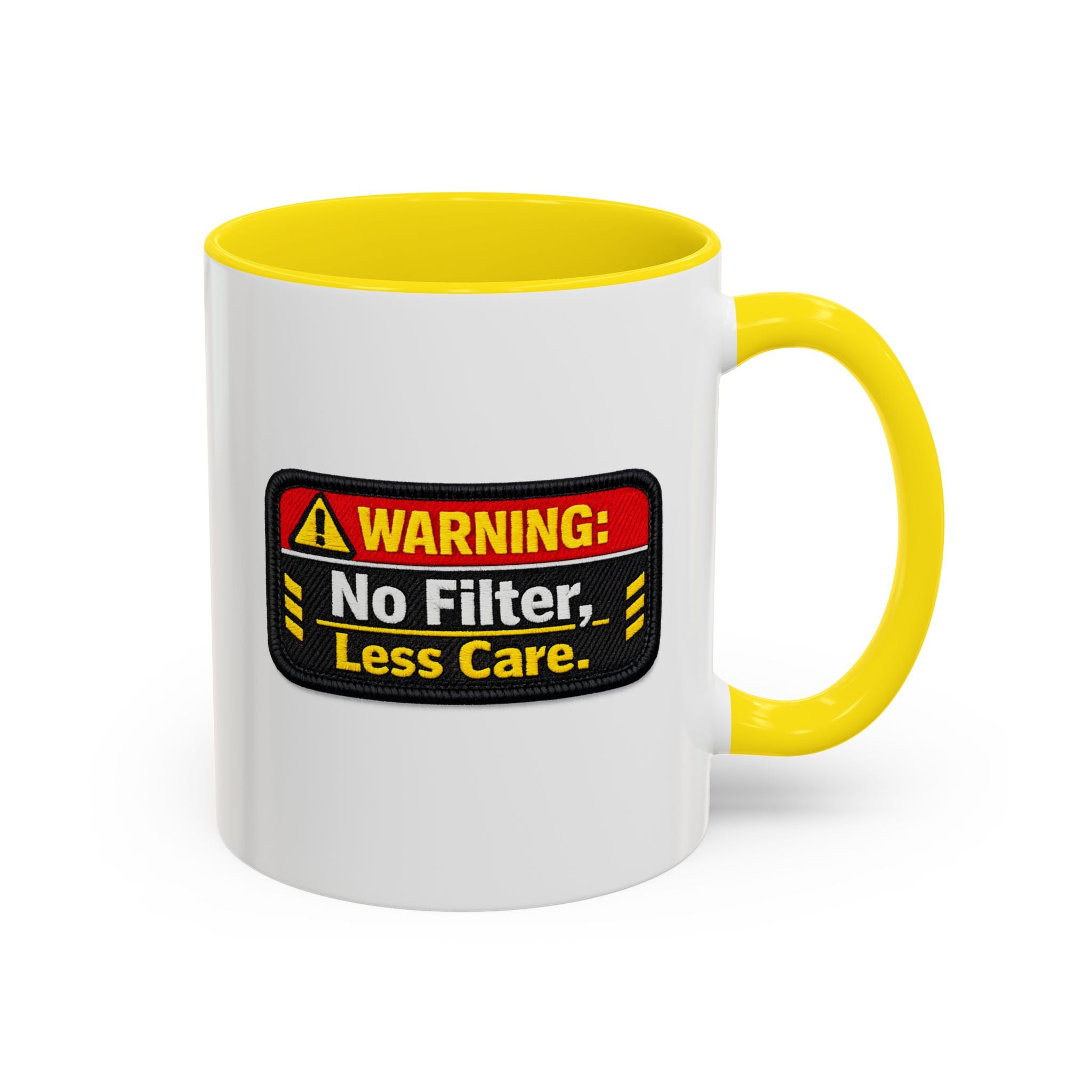 Coffee Mug — "Warning: No Filter, Less Care" Accent Ceramic Mug