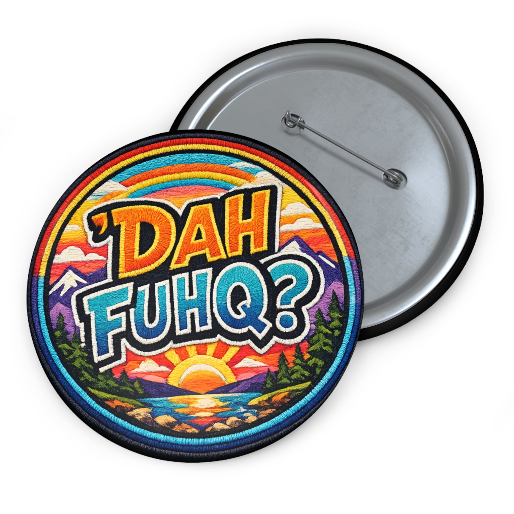 Pin Button — 'DAH FUHQ?' Retro Sunset Enamel-Look Lapel Pin
