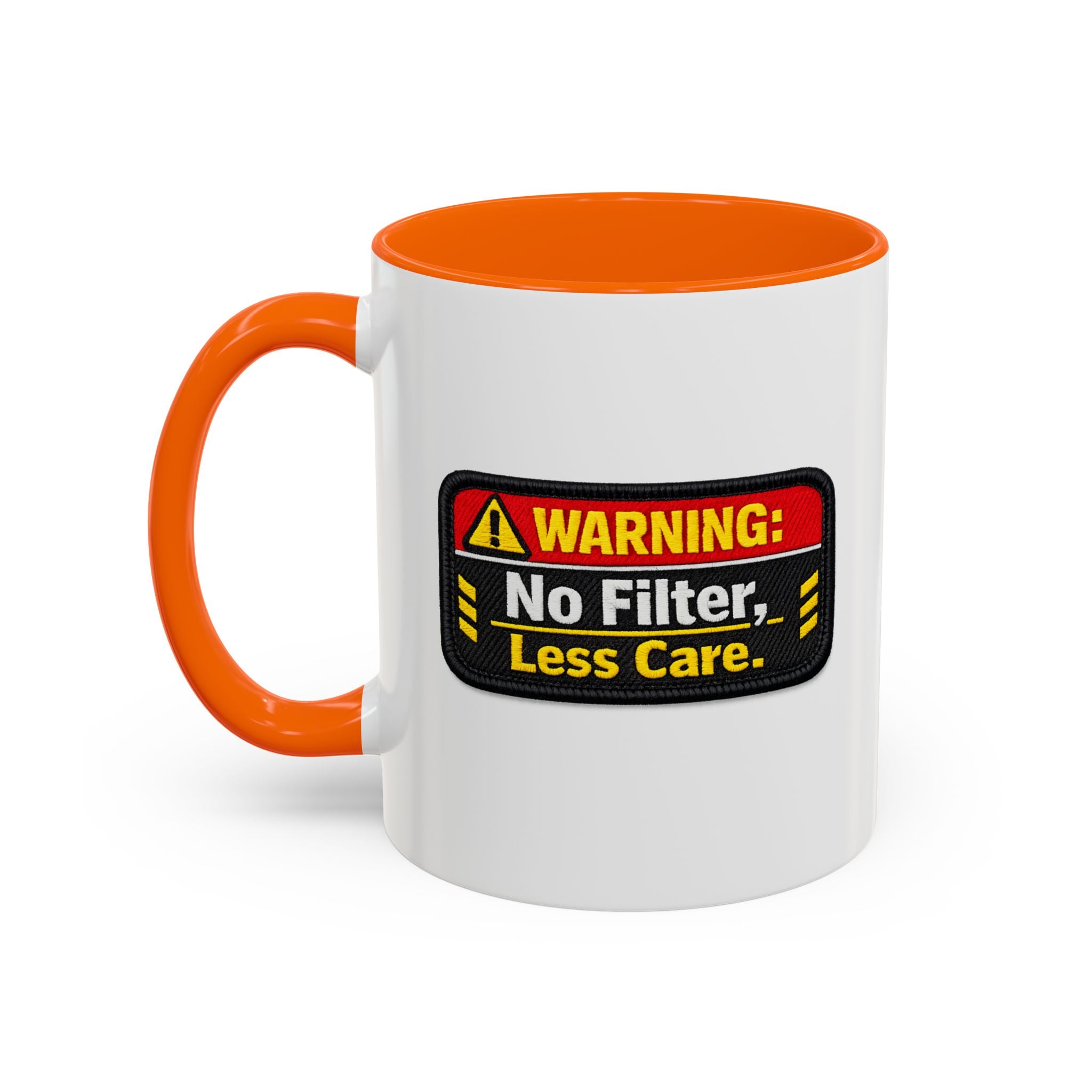Coffee Mug — "Warning: No Filter, Less Care" Accent Ceramic Mug