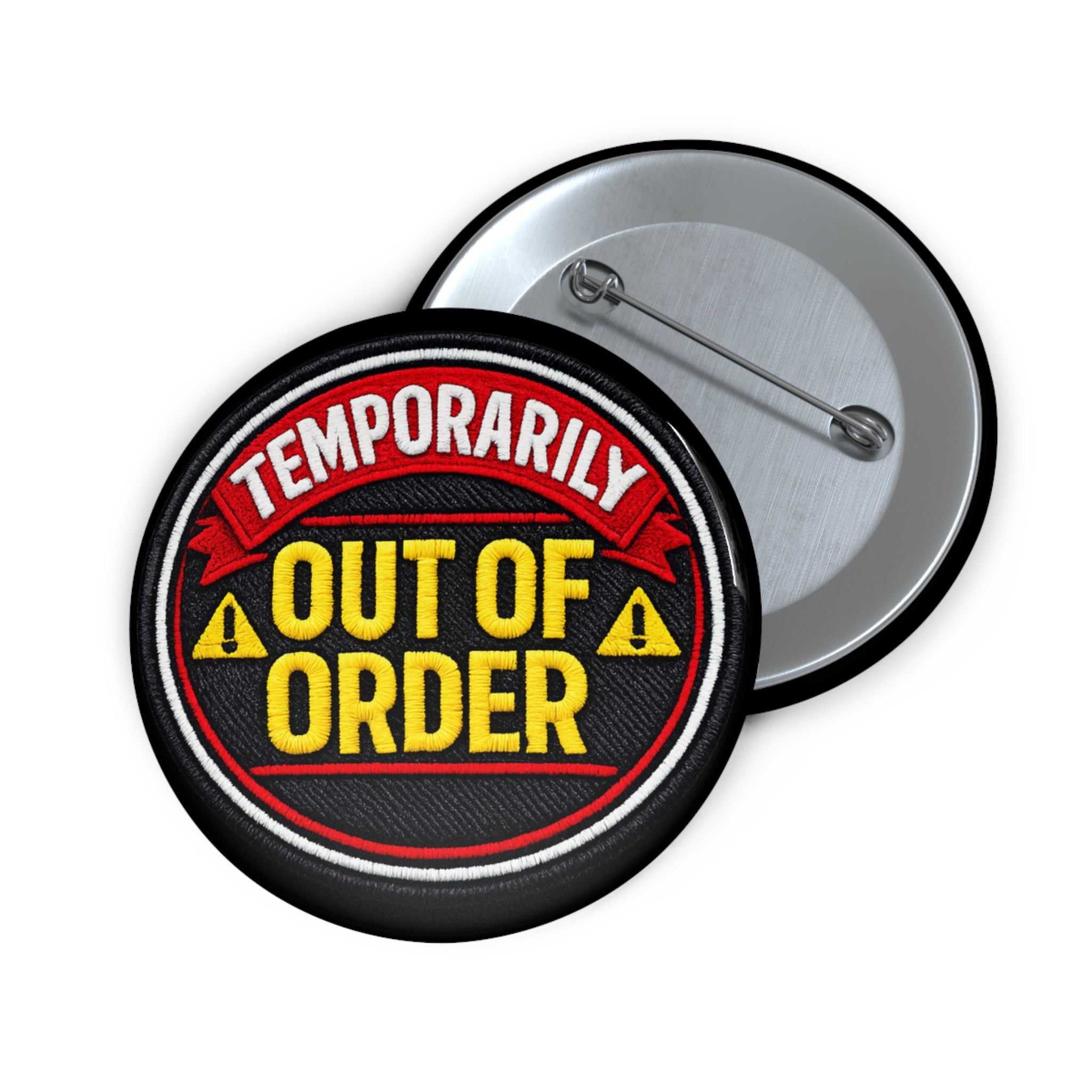 Out of Order Pin Button — 'Temporarily Out of Order' Retro Warning Badge