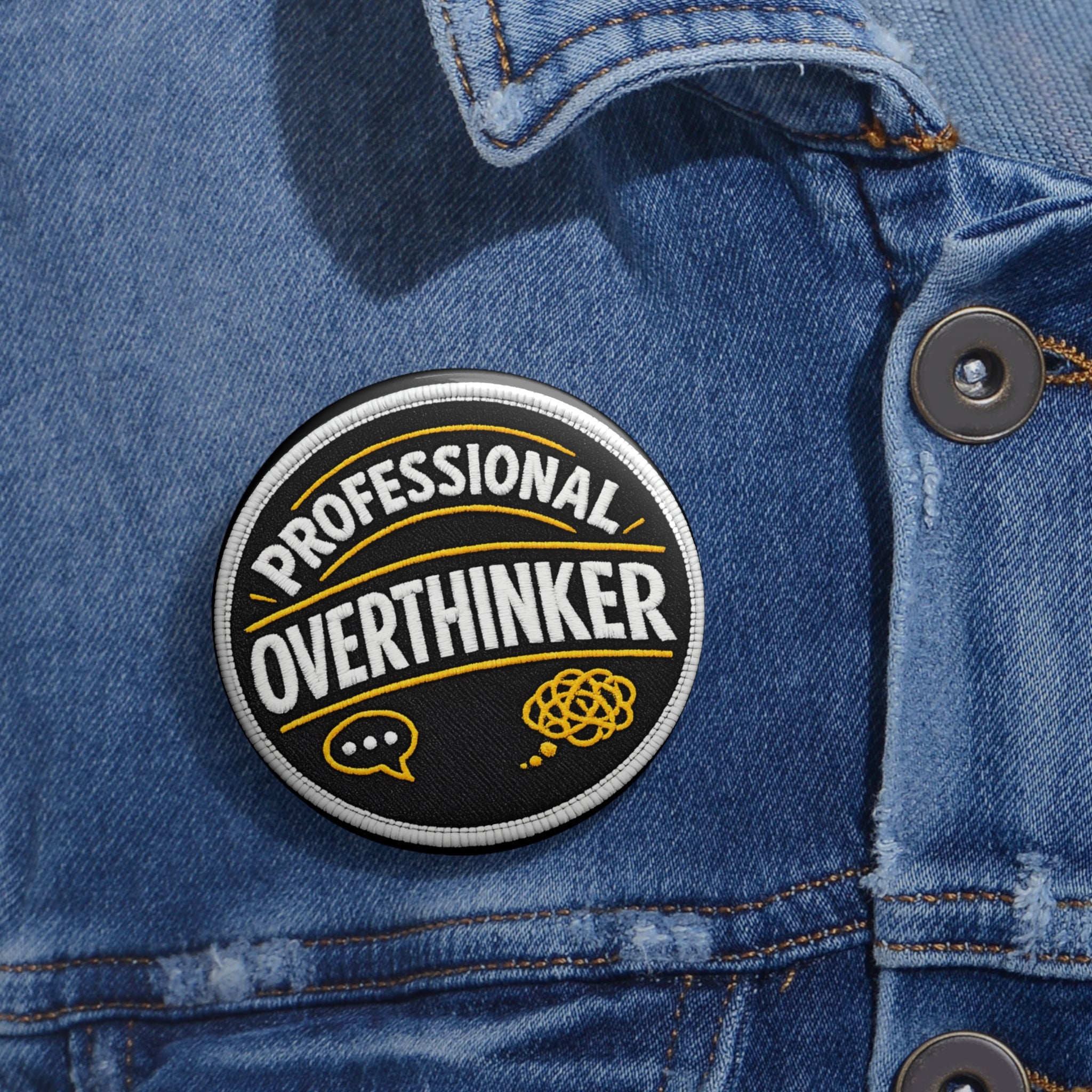 Professional Overthinker Pin Button – Funny Mental Health Badge