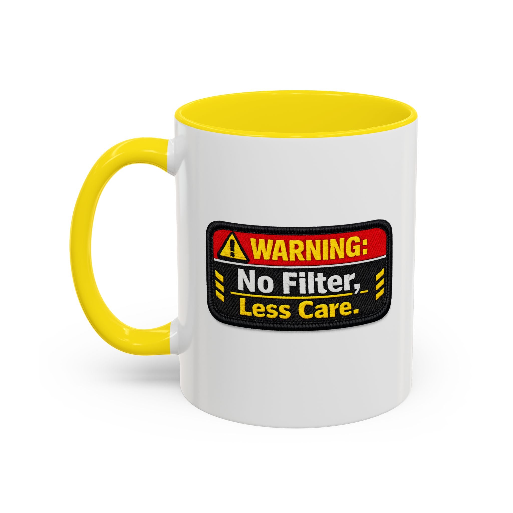 Coffee Mug — "Warning: No Filter, Less Care" Accent Ceramic Mug