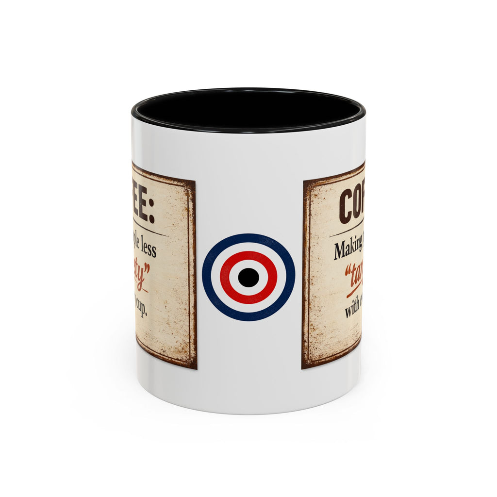 Coffee Mug — “Coffee: Making people less ‘targety’ with every cup” Vintage Accent Mug
