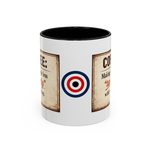 Coffee Mug — “Coffee: Making people less ‘targety’ with every cup” Vintage Accent Mug