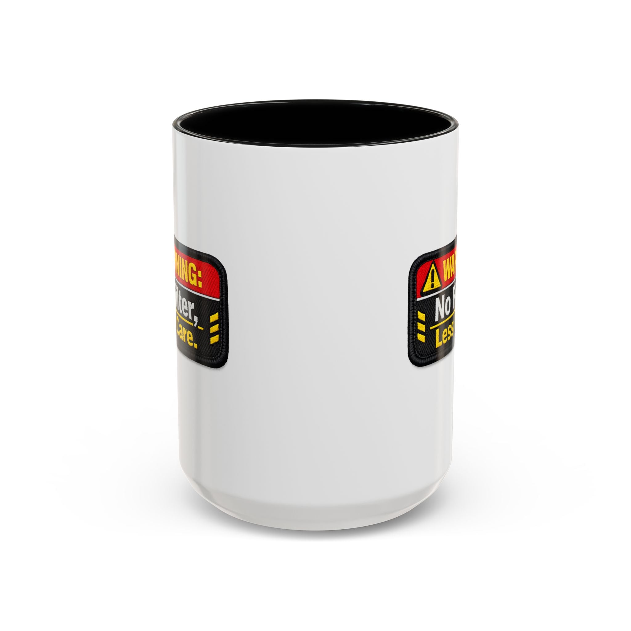 Coffee Mug — "Warning: No Filter, Less Care" Accent Ceramic Mug