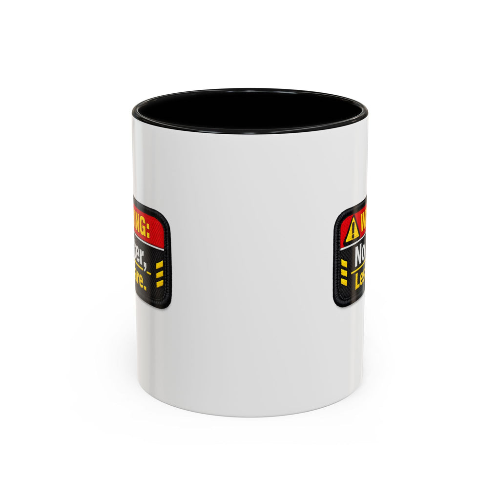 Coffee Mug — "Warning: No Filter, Less Care" Accent Ceramic Mug
