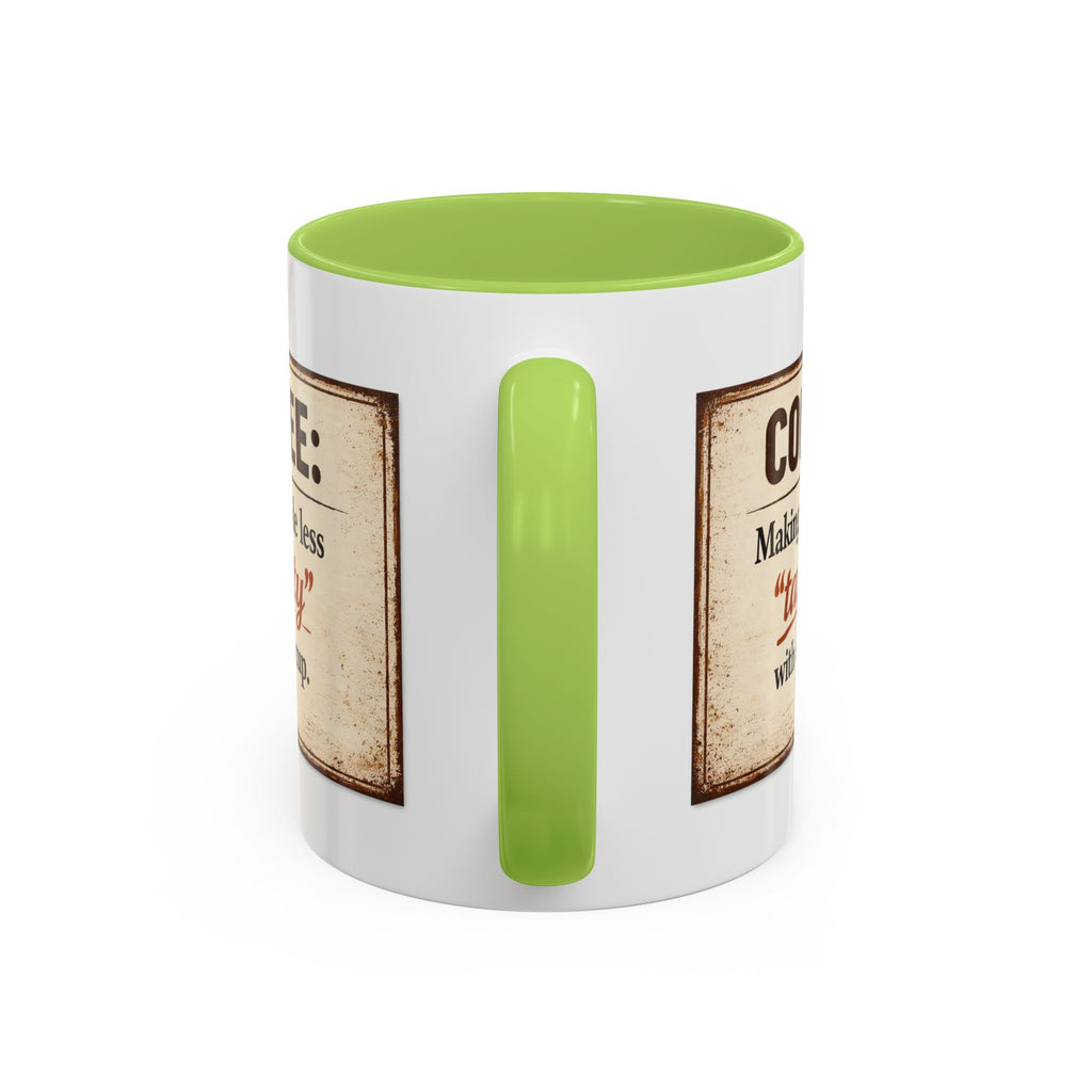 Coffee Mug — “Coffee: Making people less ‘targety’ with every cup” Vintage Accent Mug