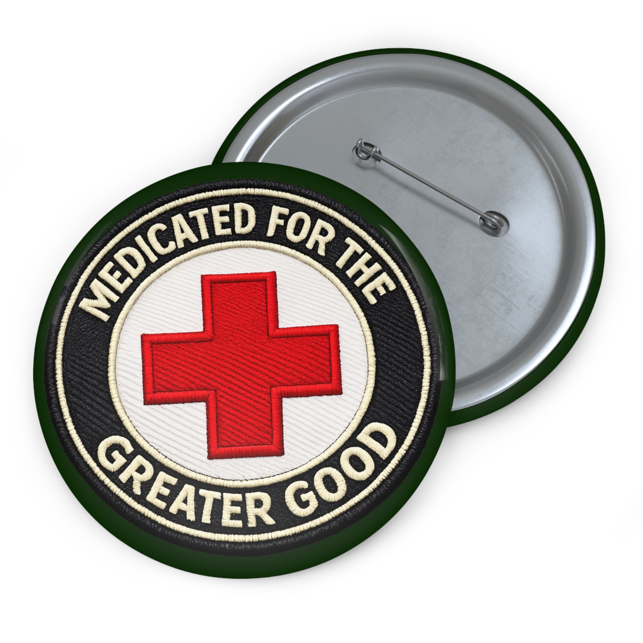 Pin Button — “Medicated for the Greater Good” Red Cross Enamel Badge