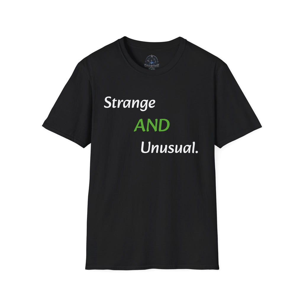 Strange and Unusual T-Shirt — Quirky Statement Tee