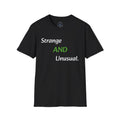 Strange and Unusual T-Shirt — Quirky Statement Tee