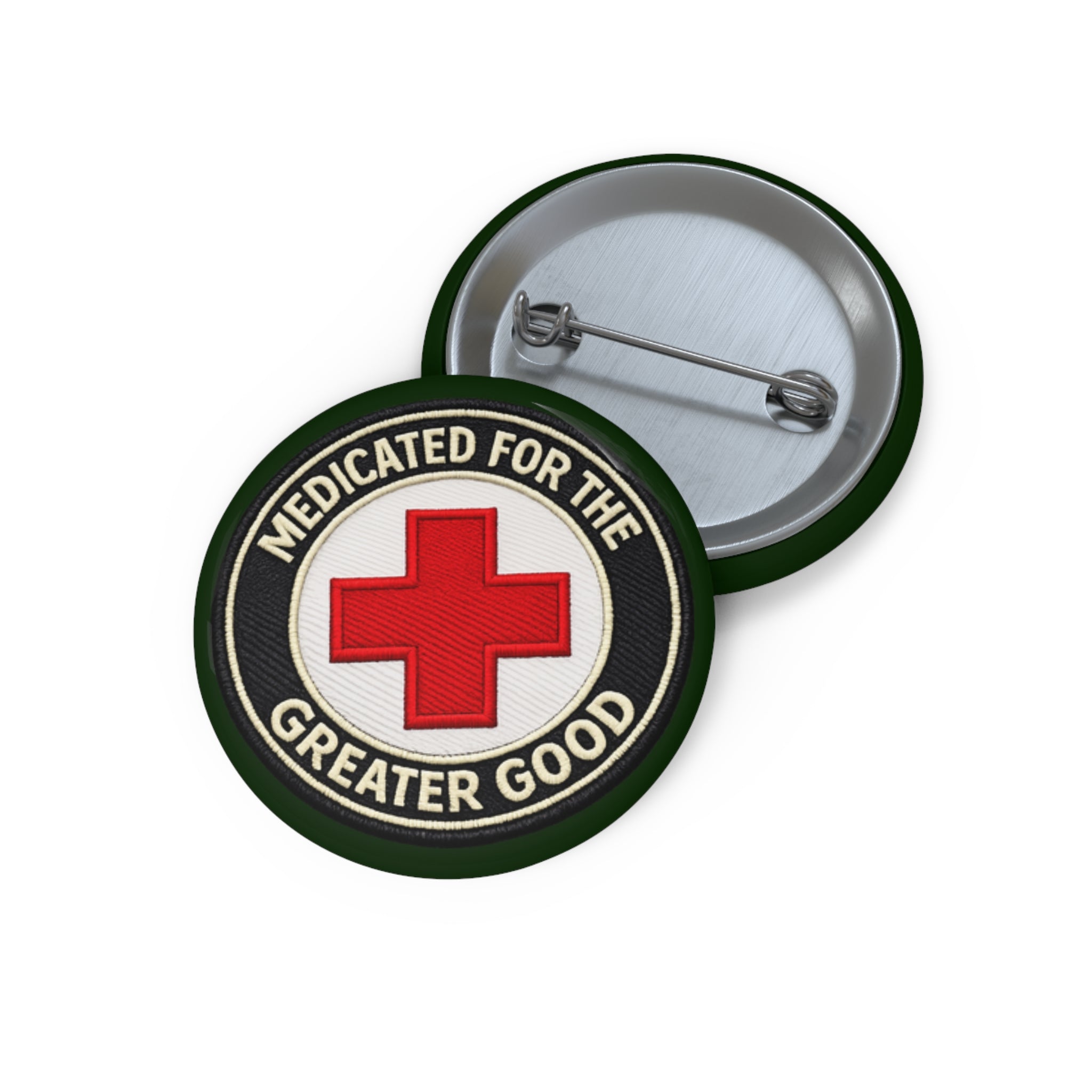 Pin Button — “Medicated for the Greater Good” Red Cross Enamel Badge