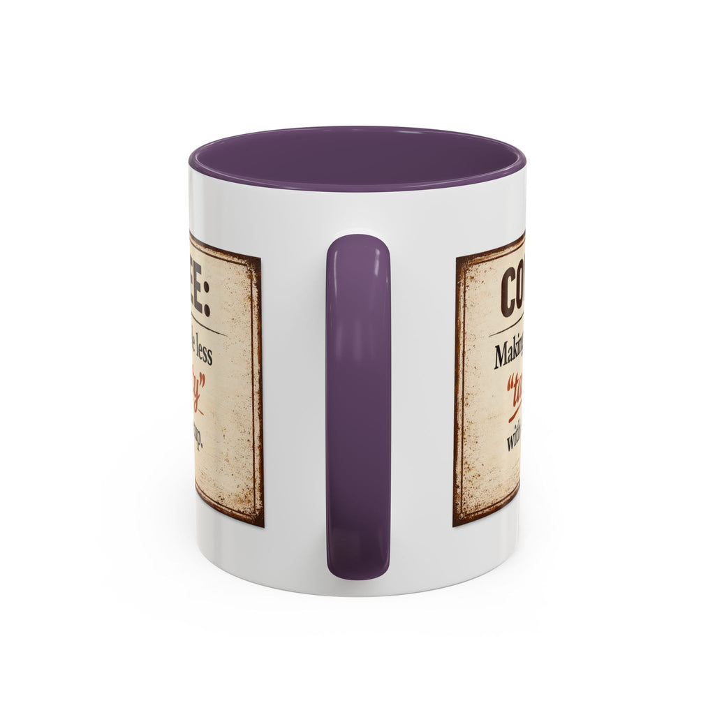 Coffee Mug — “Coffee: Making people less ‘targety’ with every cup” Vintage Accent Mug