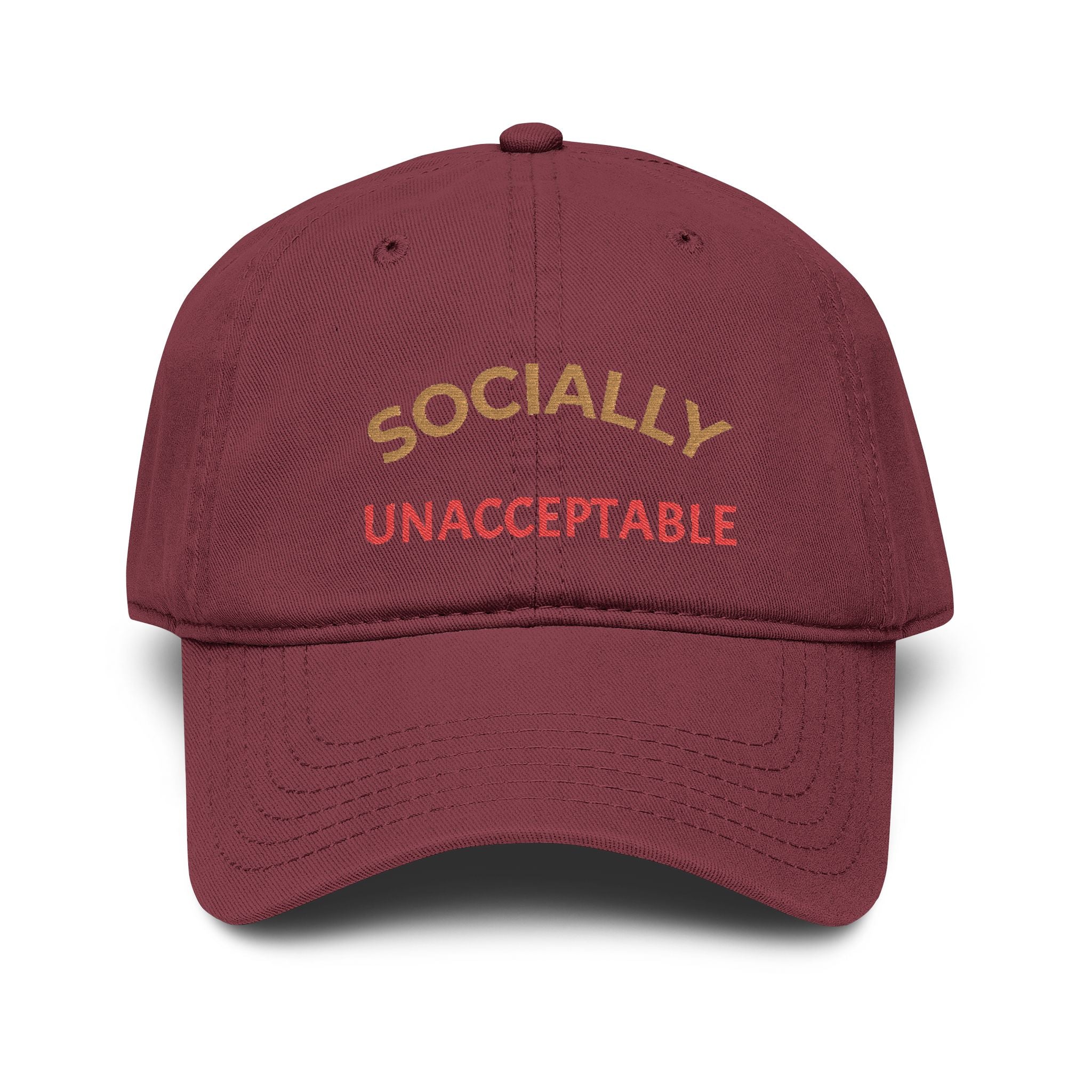 Socially Unacceptable Embroidered Baseball Cap