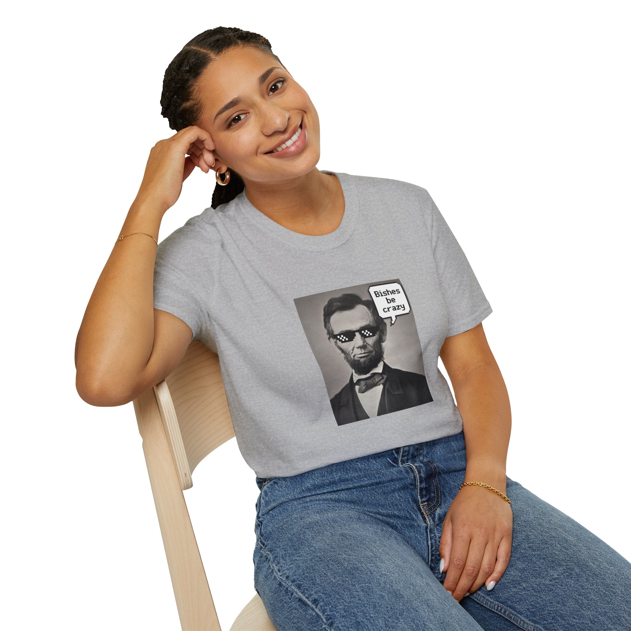 Abraham Lincoln "Bishes Be Crazy" Graphic T-Shirt