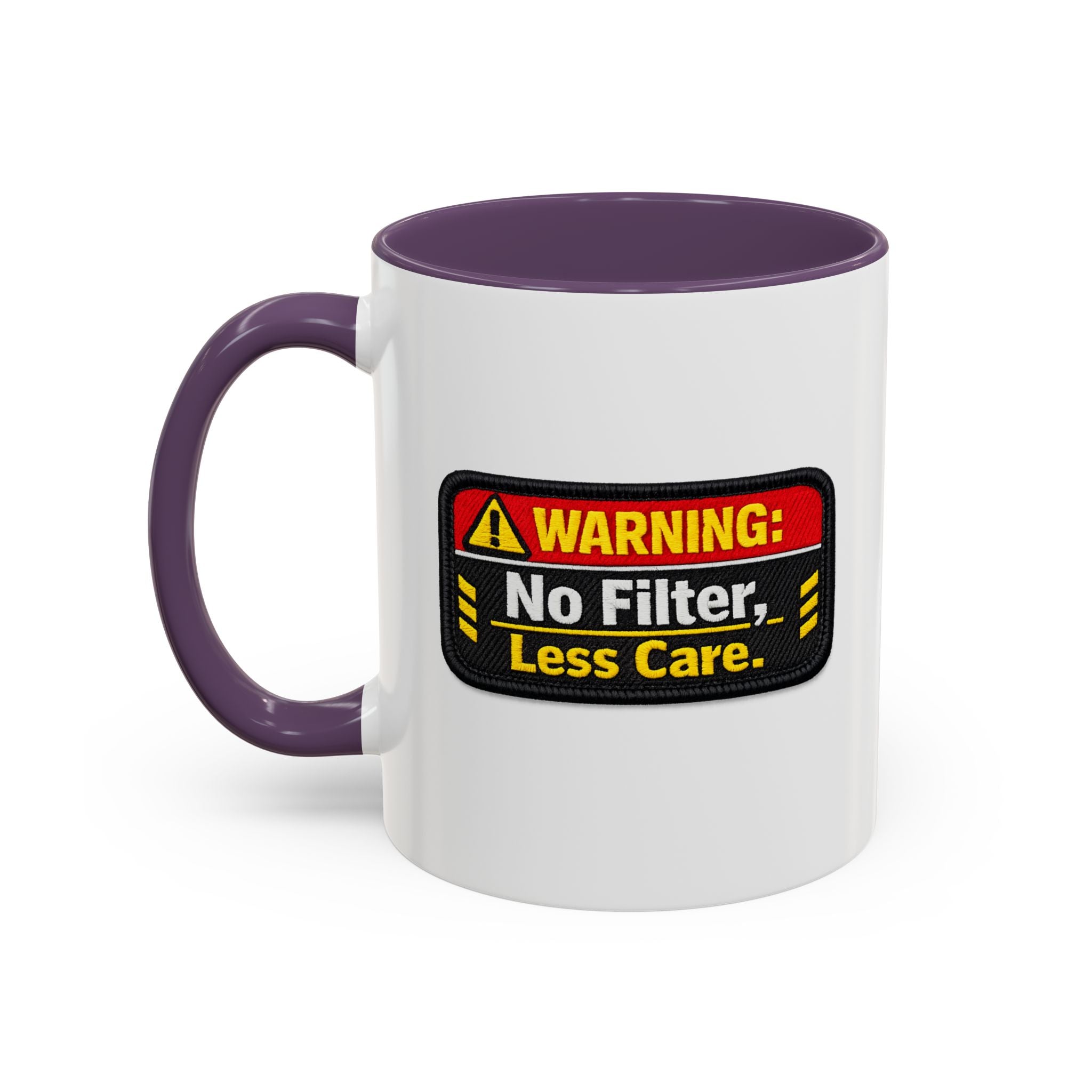 Coffee Mug — "Warning: No Filter, Less Care" Accent Ceramic Mug