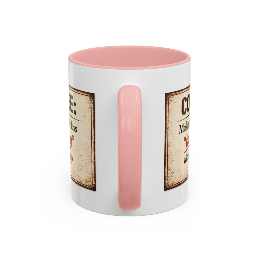 Coffee Mug — “Coffee: Making people less ‘targety’ with every cup” Vintage Accent Mug