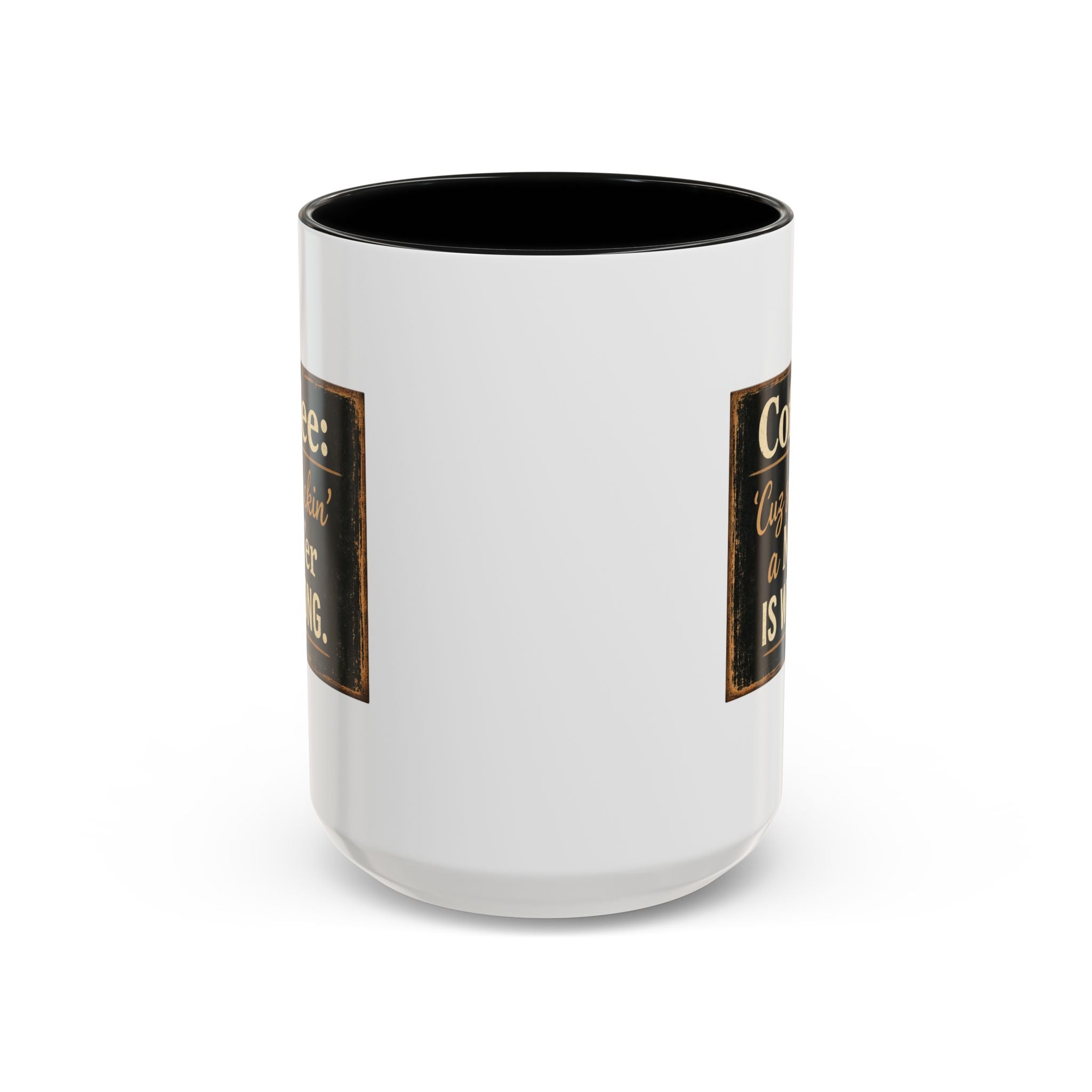 Coffee Mug — "Coffee: 'Cuz smacking a MF'er is wrong" Rustic Funny Ceramic Accent Mug